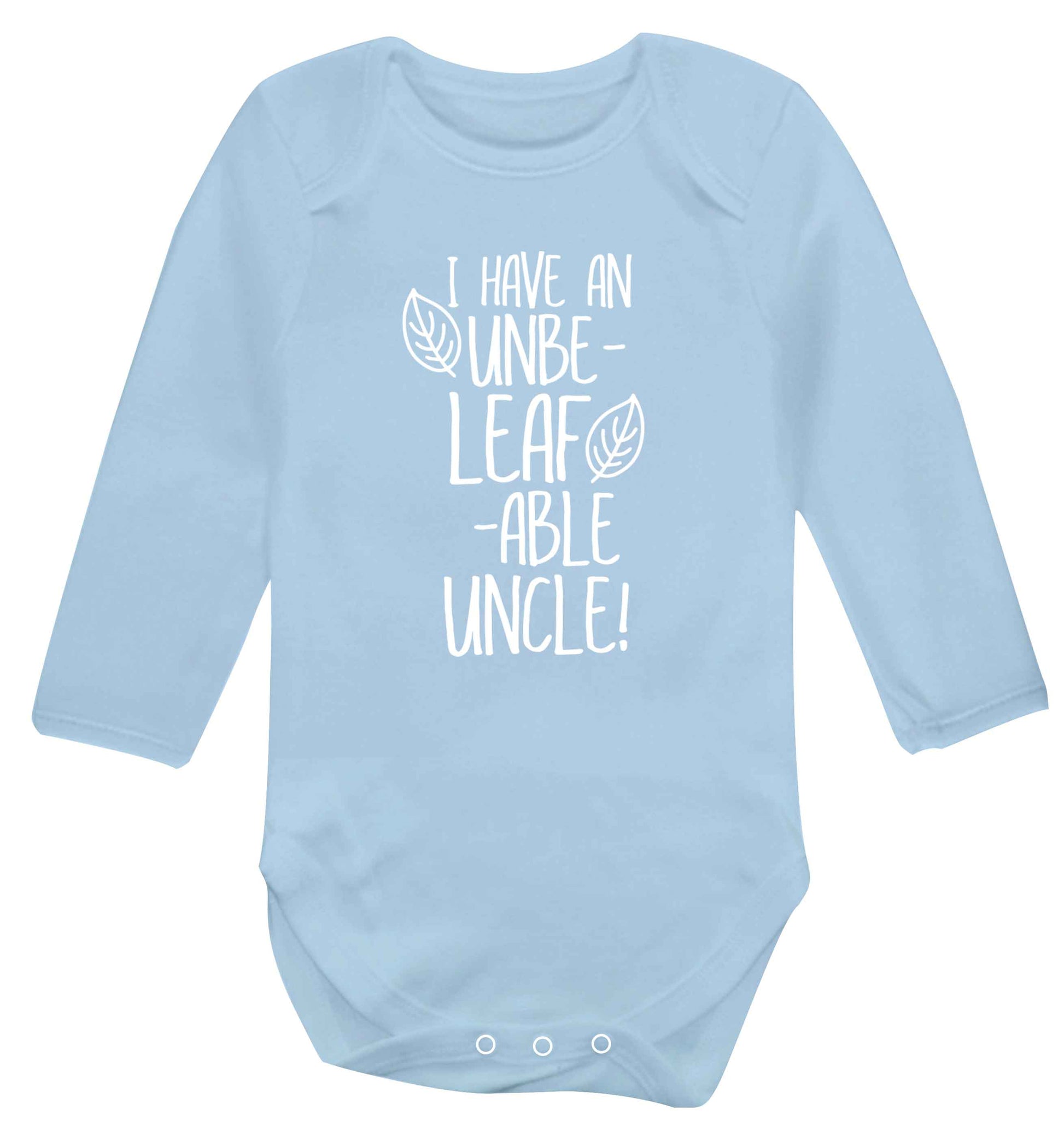I have an unbe-leaf-able uncle Baby Vest long sleeved pale blue 6-12 months