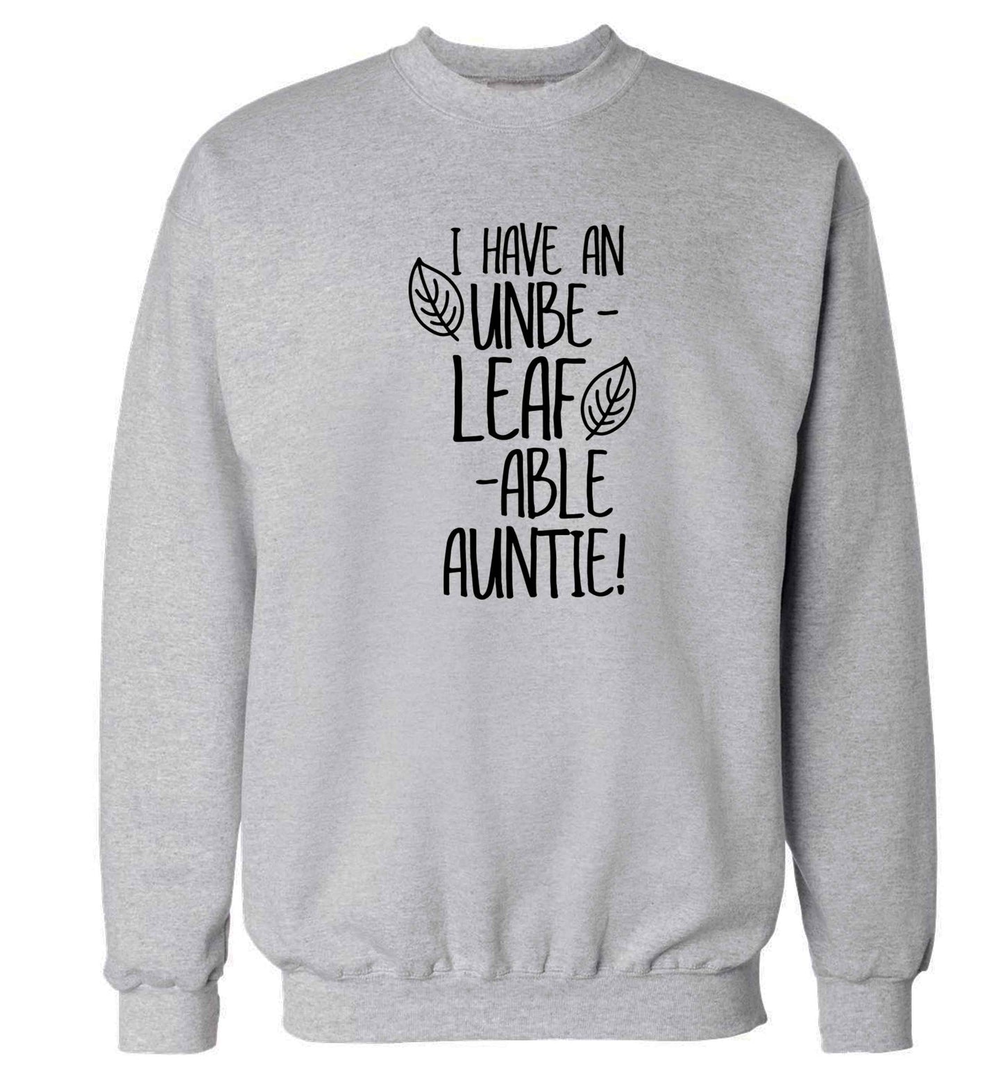 I have an unbe-leaf-able auntie Adult's unisex grey Sweater 2XL