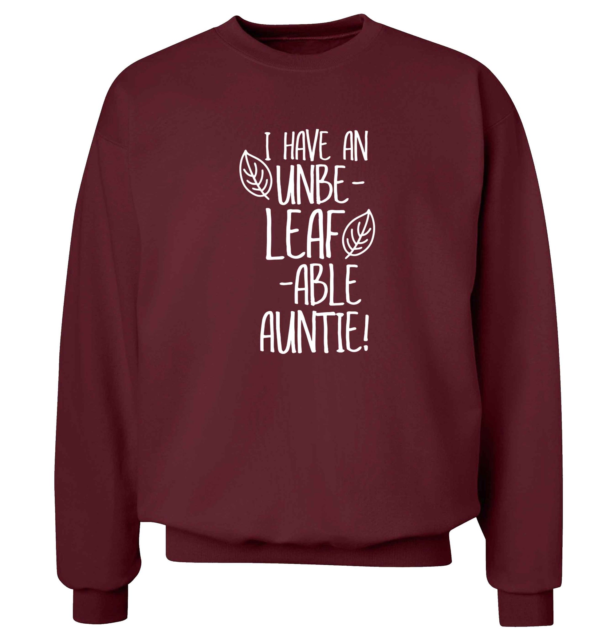 I have an unbe-leaf-able auntie Adult's unisex maroon Sweater 2XL