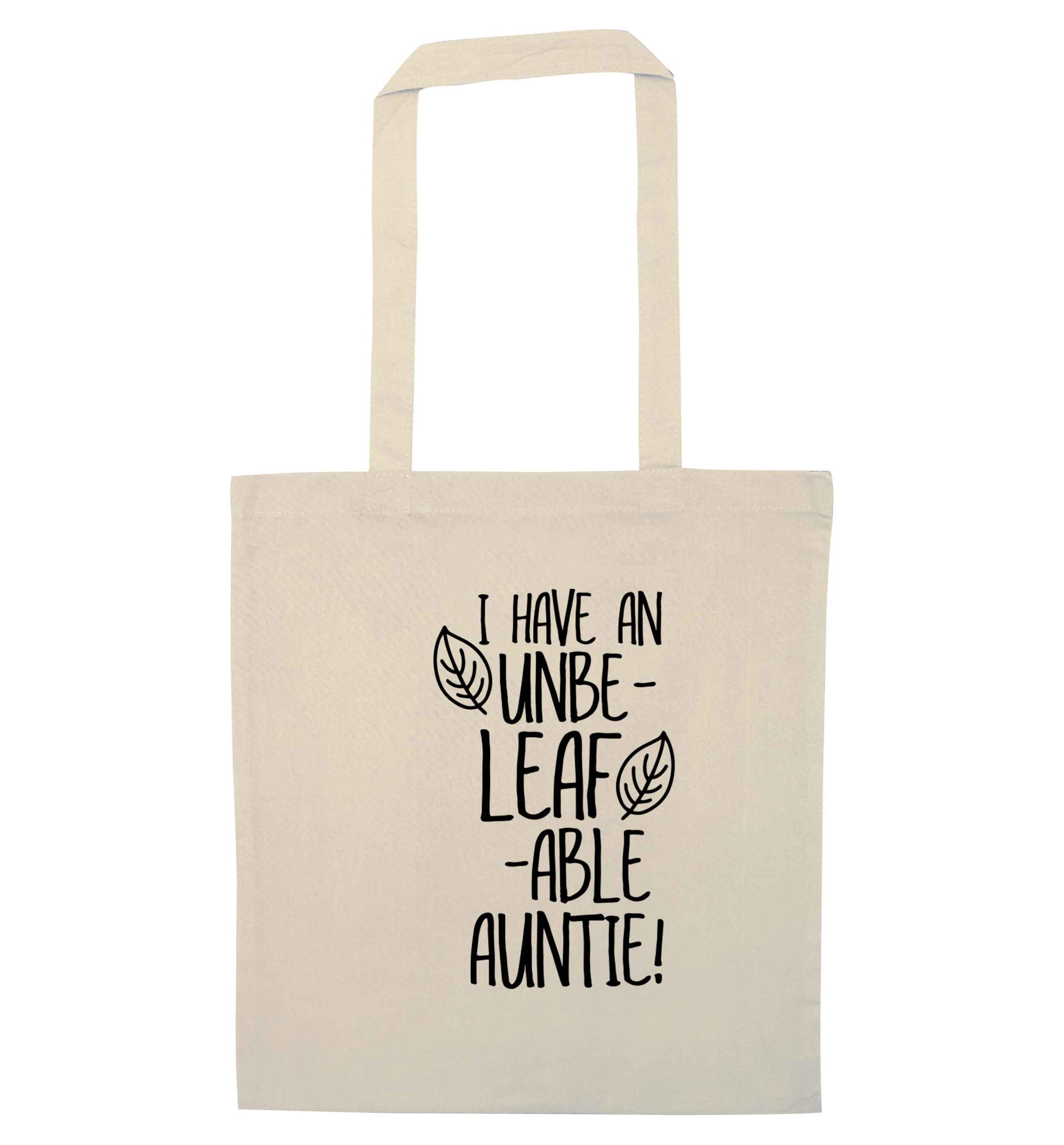 I have an unbe-leaf-able auntie natural tote bag