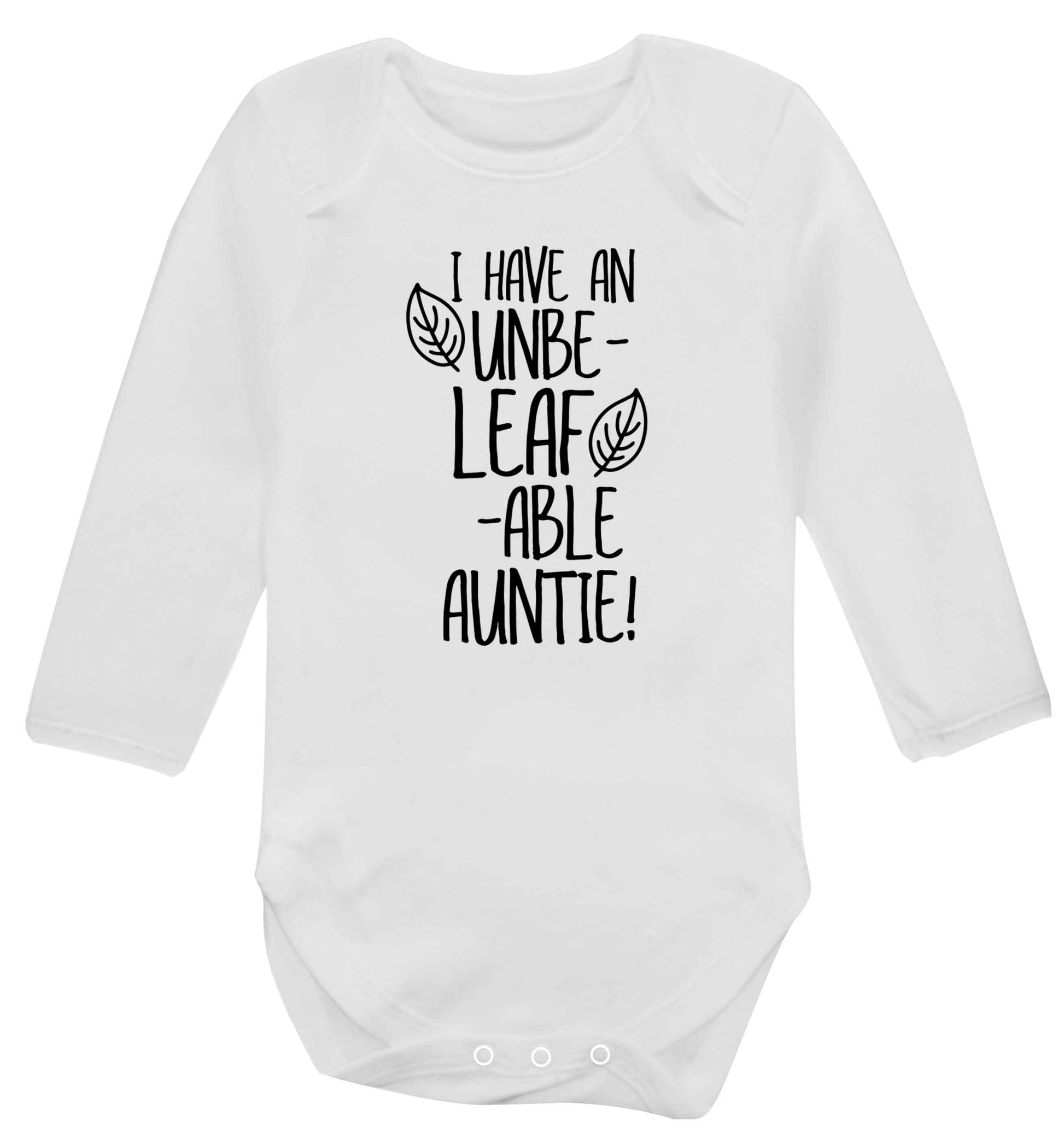 I have an unbe-leaf-able auntie Baby Vest long sleeved white 6-12 months