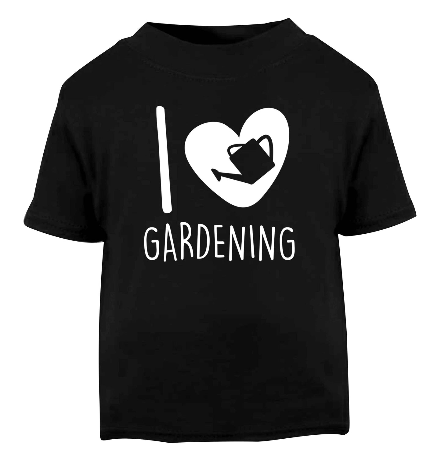 I love gardening Black Baby Toddler Tshirt 2 years