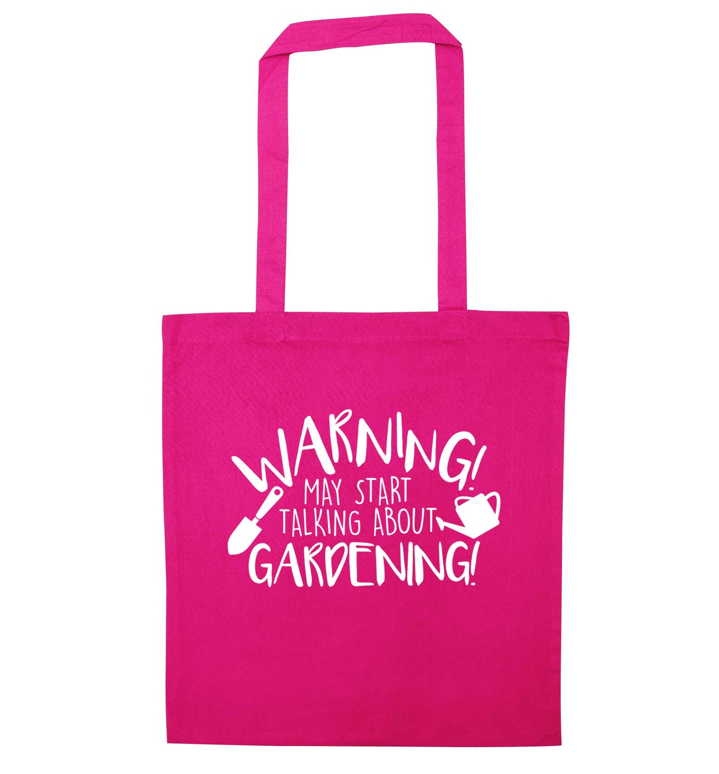 Warning may start talking about gardening pink tote bag