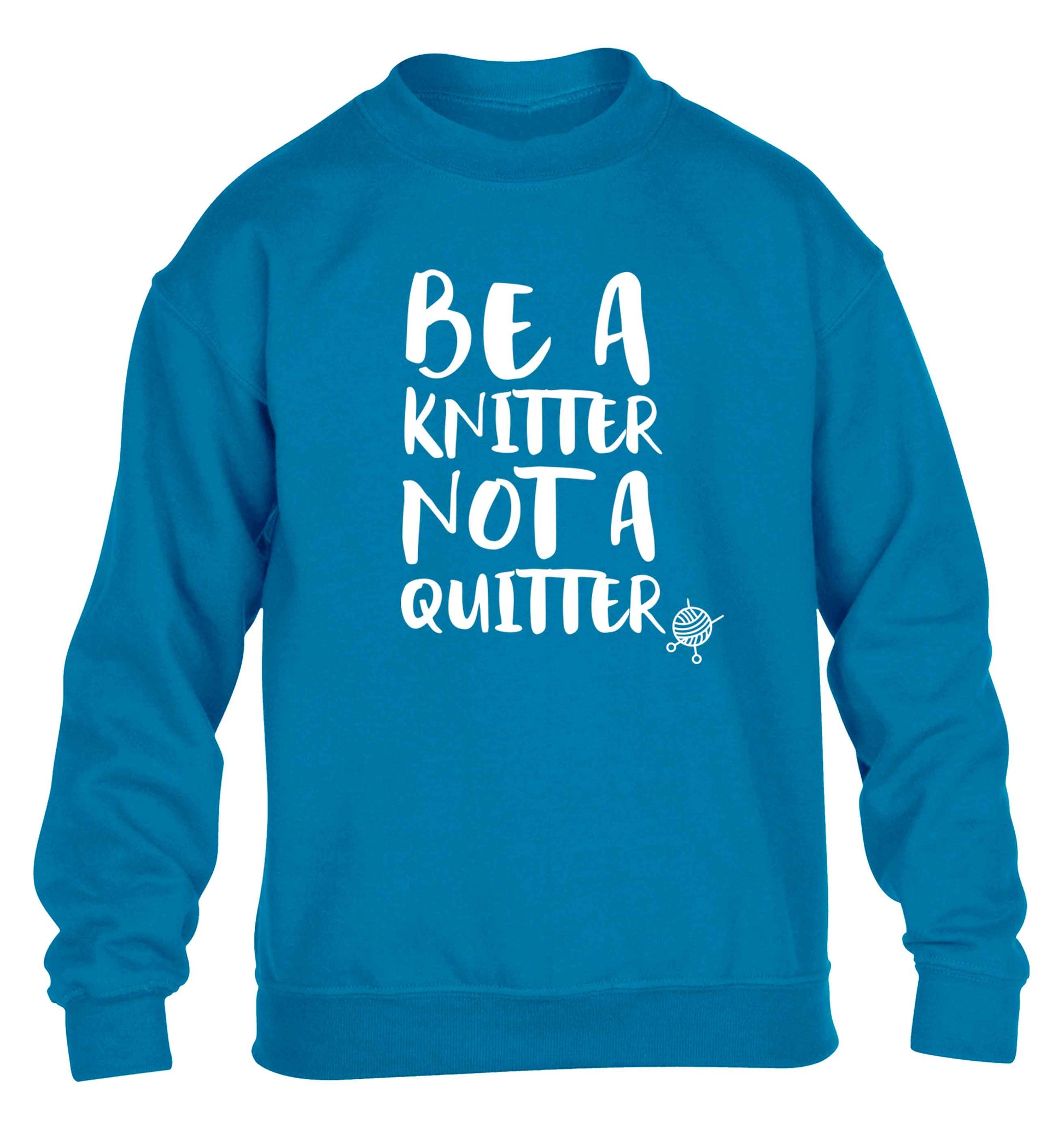 Be a knitter not a quitter children's blue sweater 12-13 Years