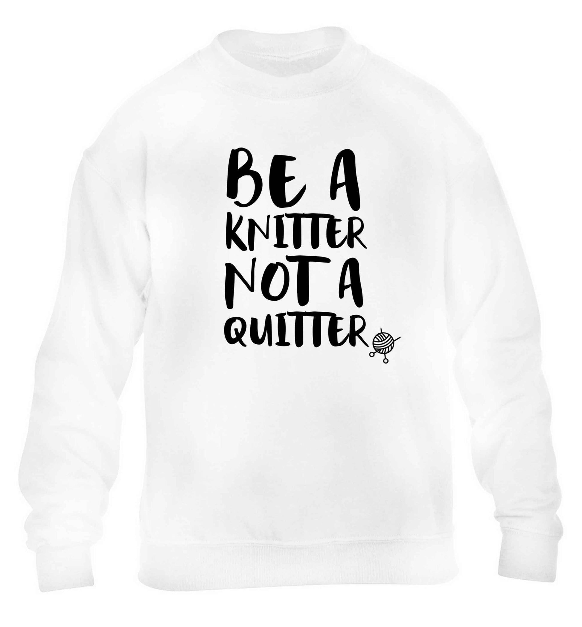 Be a knitter not a quitter children's white sweater 12-13 Years