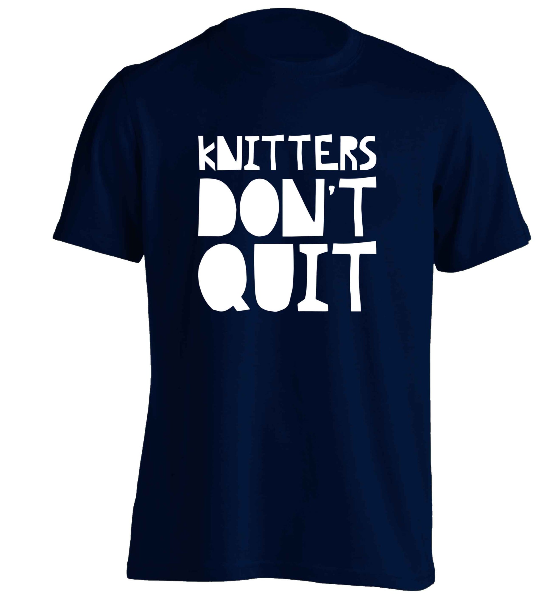Knitters don't quit adults unisex navy Tshirt 2XL