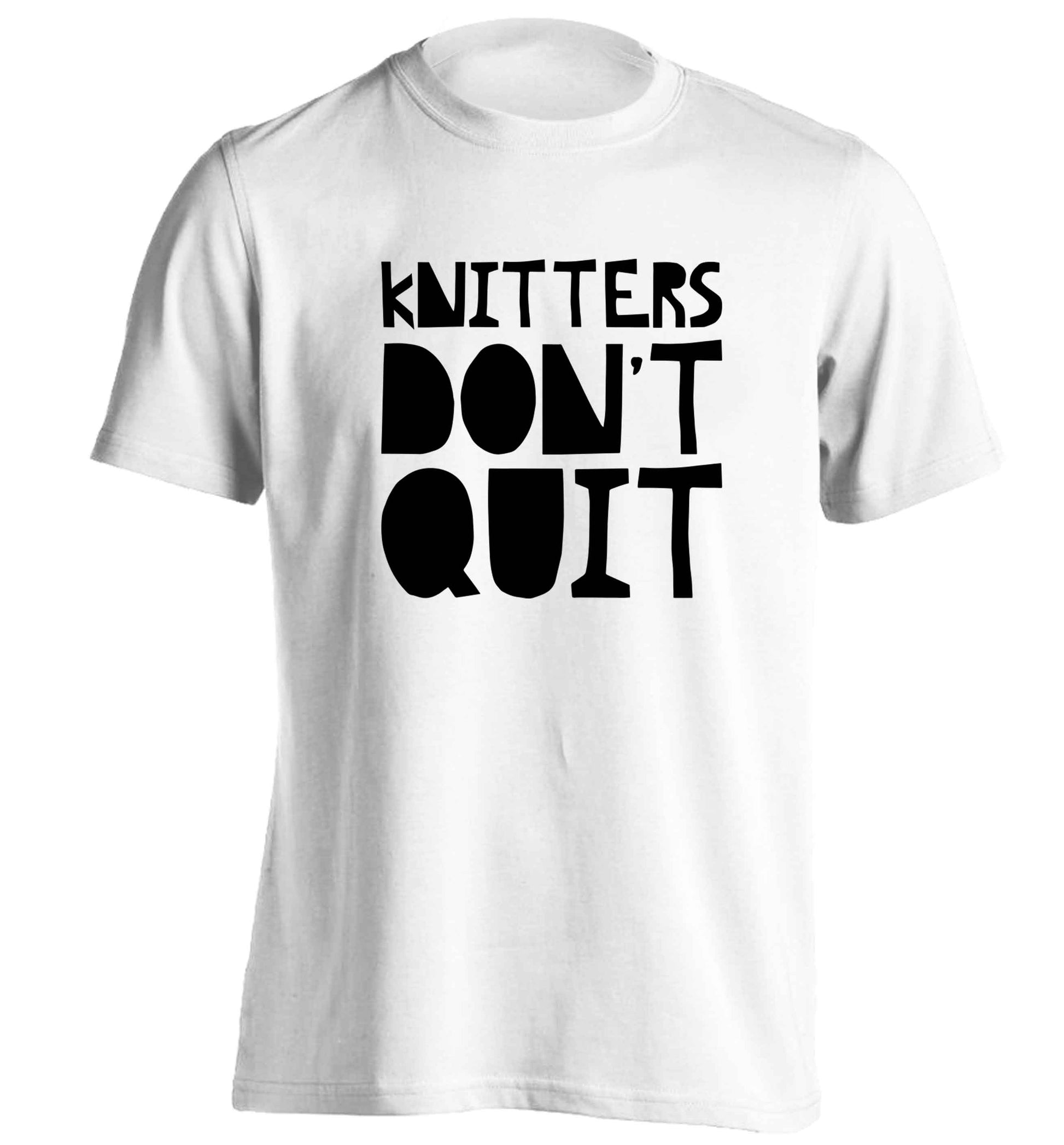 Knitters don't quit adults unisex white Tshirt 2XL
