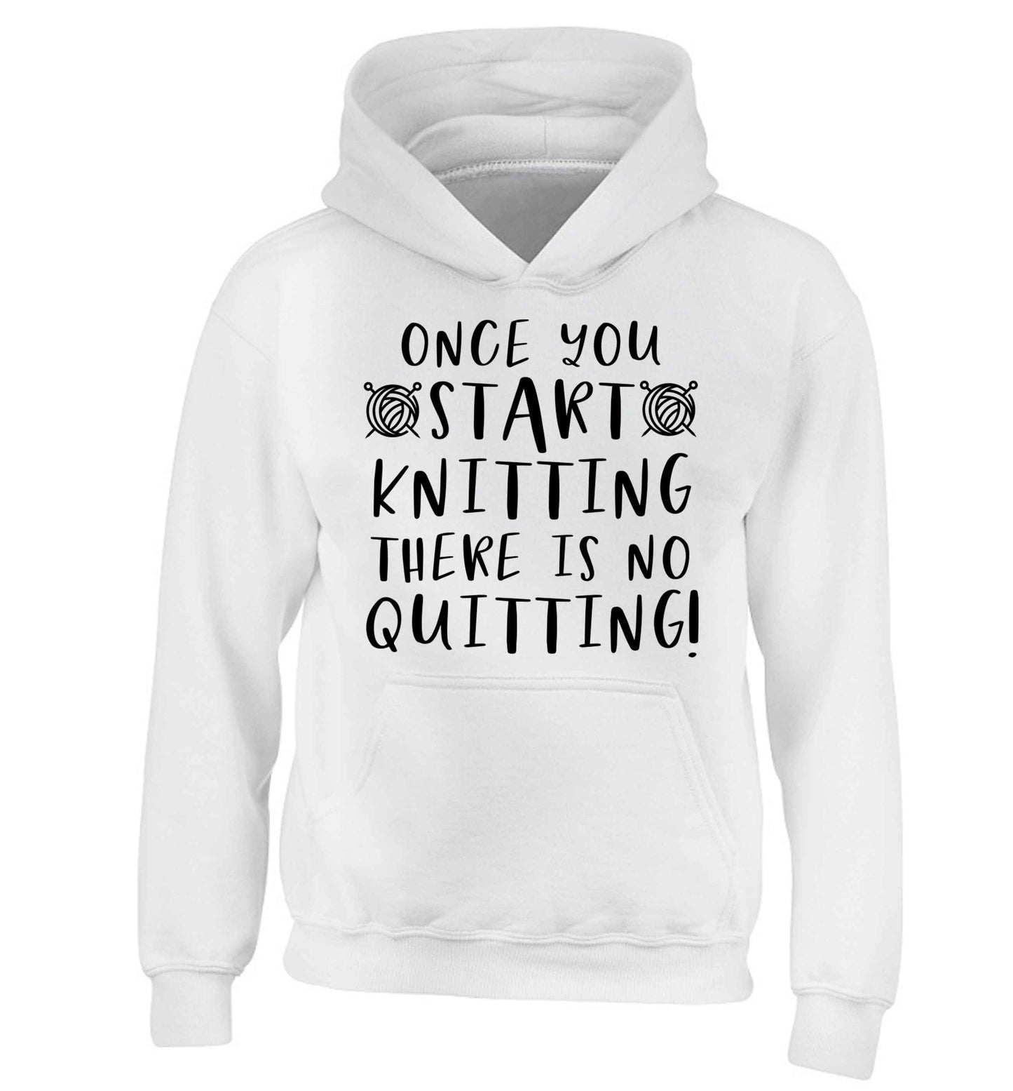 Once you start knitting there is no quitting! children's white hoodie 12-13 Years