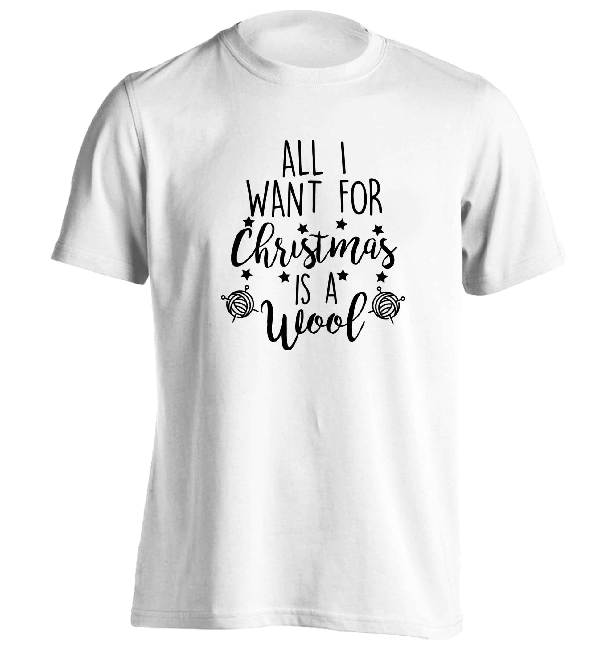 All I want for Christmas is wool! adults unisex white Tshirt 2XL