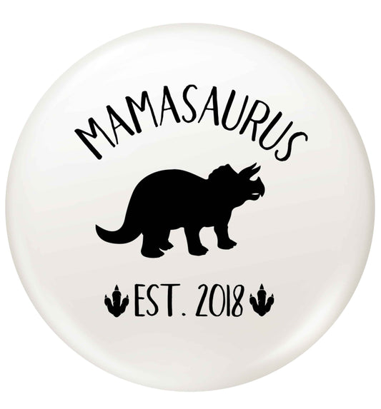 Personalised mamasaurus date small 25mm Pin badge