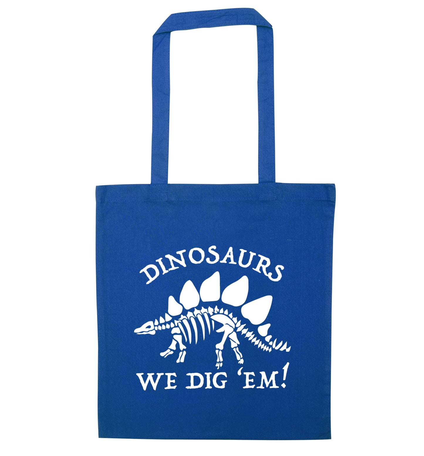 Dinosaurs we dig 'em! blue tote bag