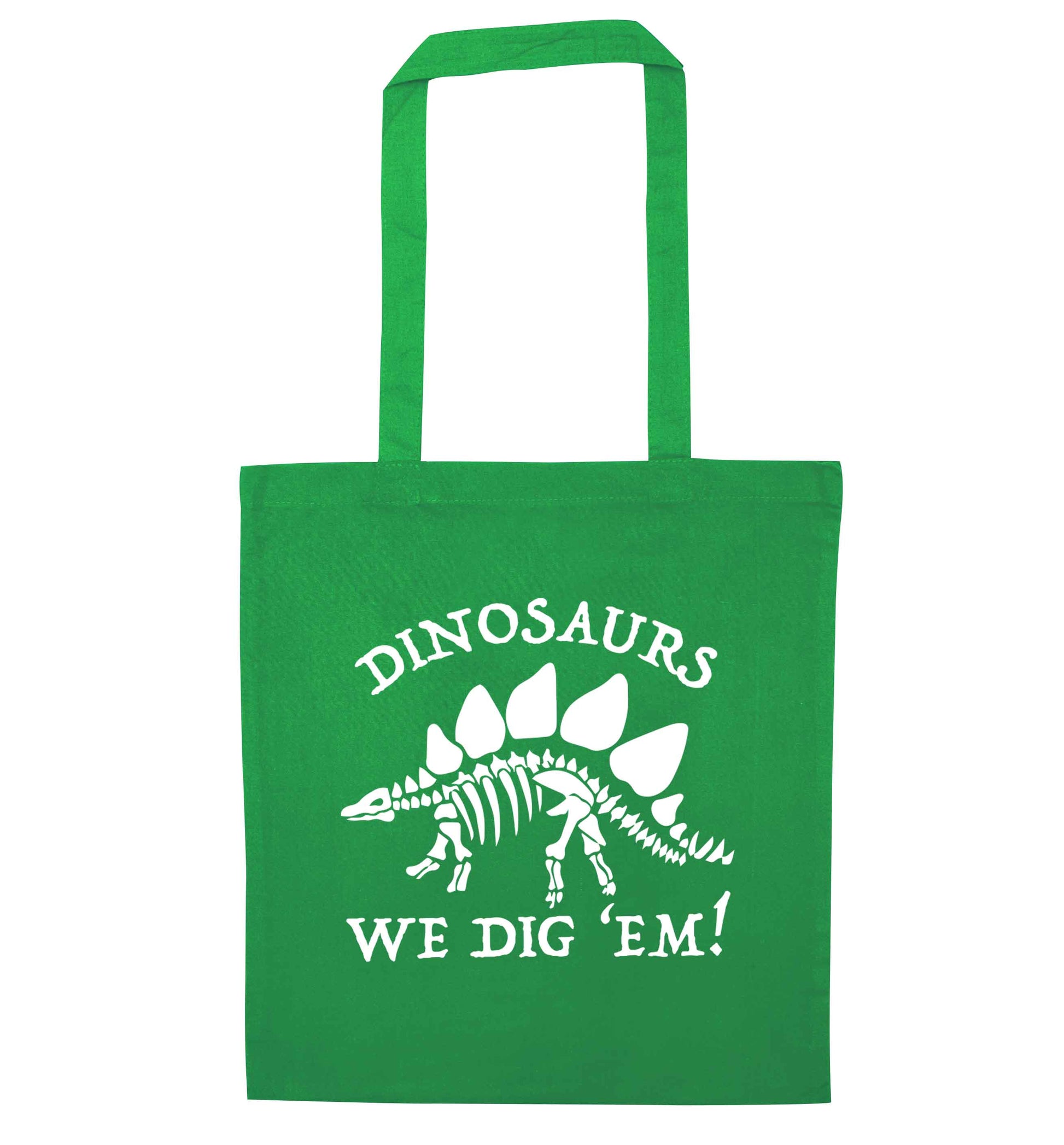 Dinosaurs we dig 'em! green tote bag