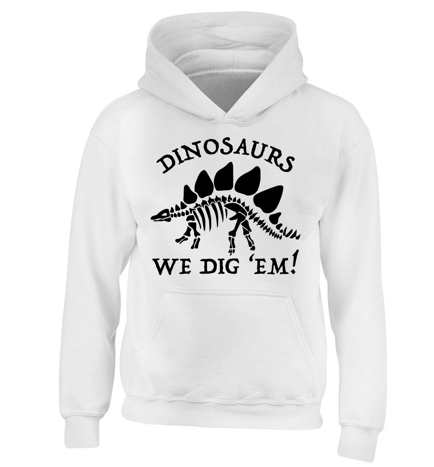 Dinosaurs we dig 'em! children's white hoodie 12-13 Years