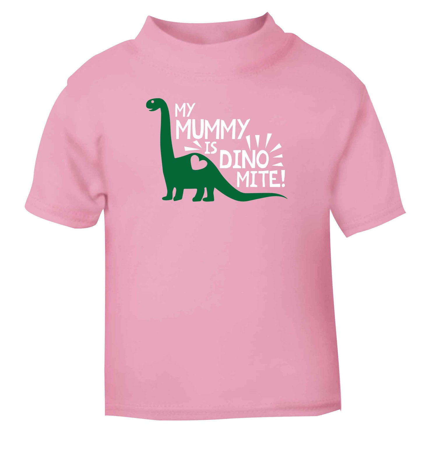 My mummy is dinomite Children's light pink Tshirt 12-13 Years