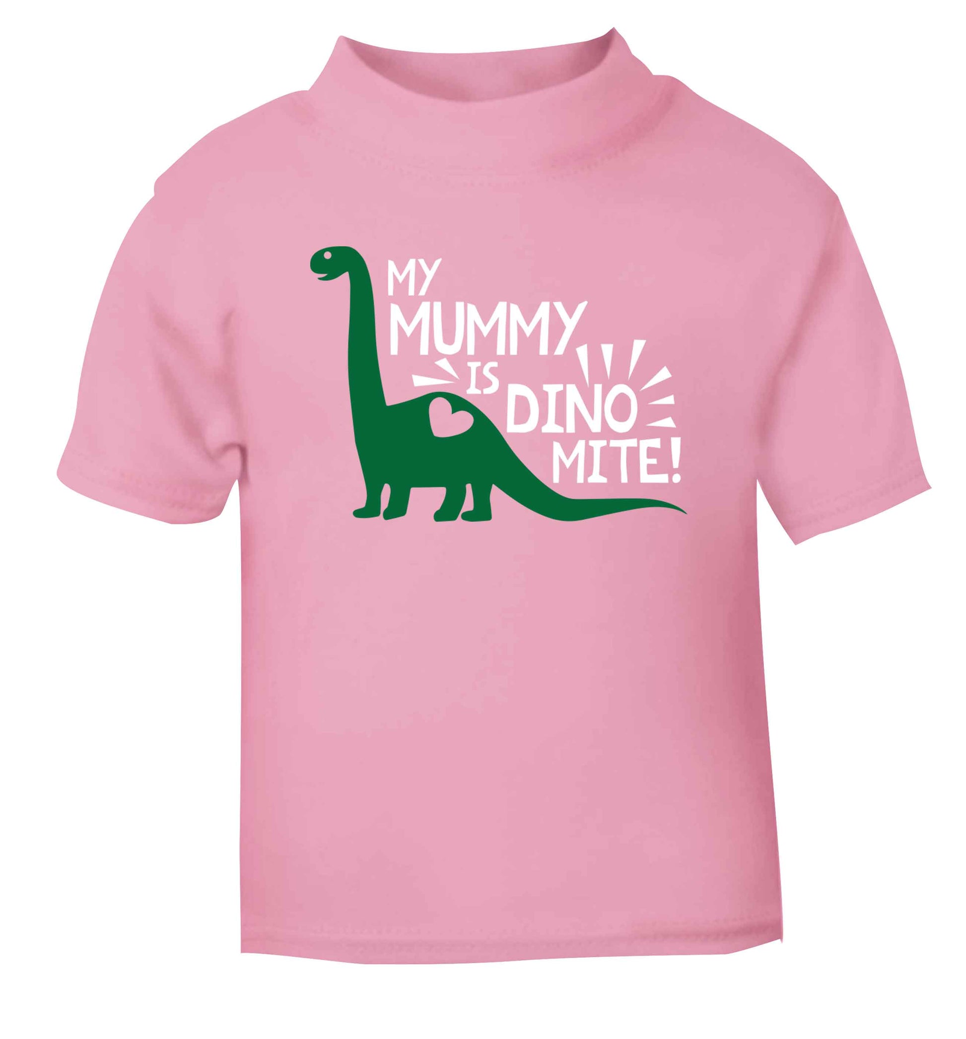 My mummy is dinomite light pink baby toddler Tshirt 2 Years