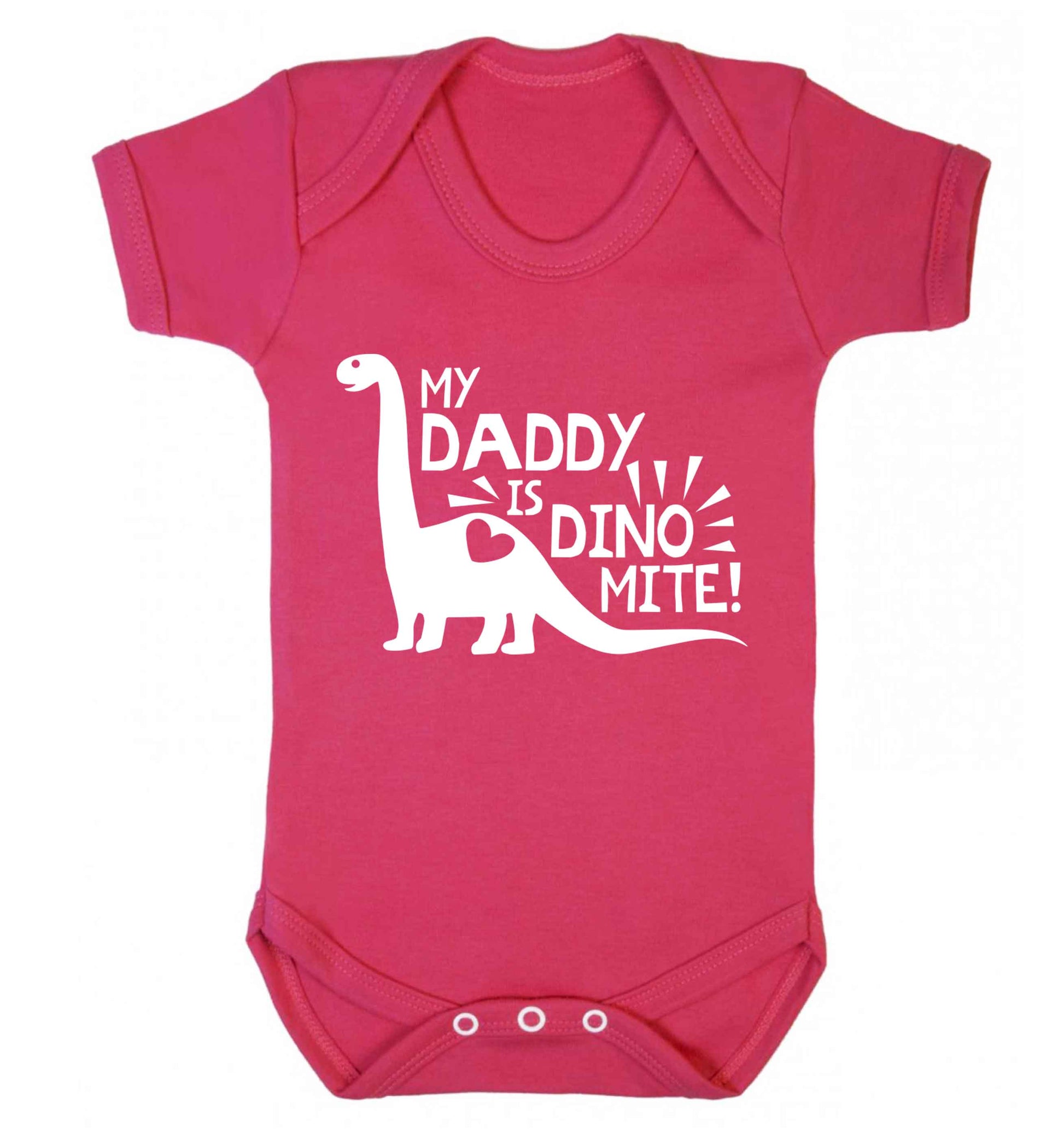 My daddy is dinomite! Baby Vest dark pink 18-24 months