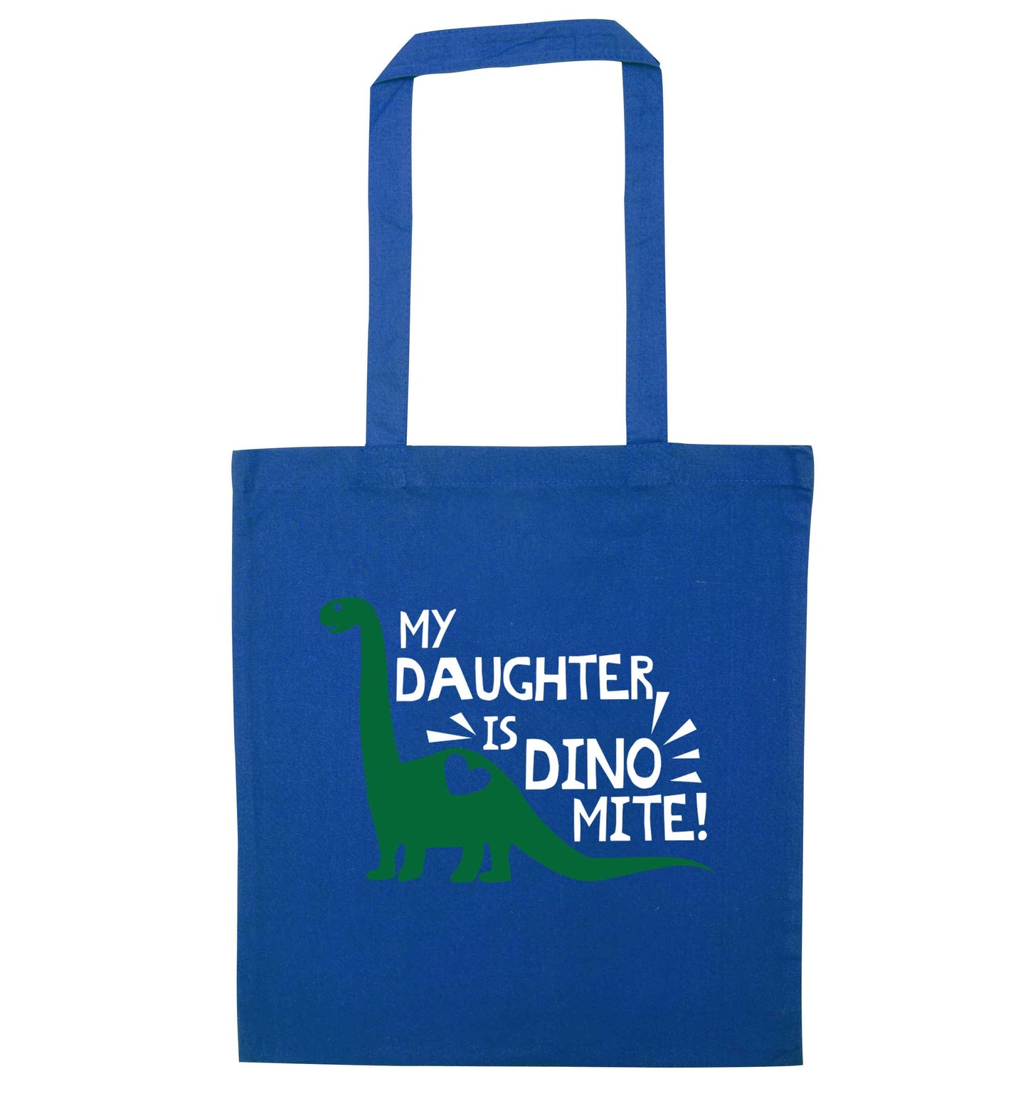 My daughter is dinomite! blue tote bag