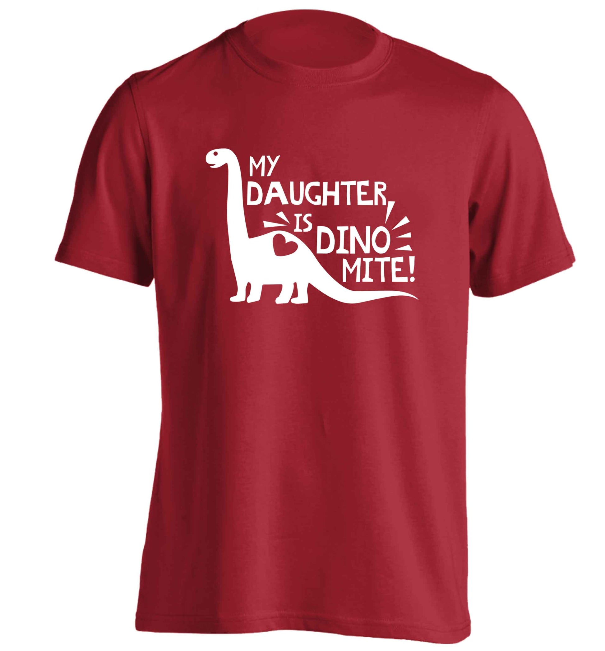My daughter is dinomite! adults unisex red Tshirt 2XL