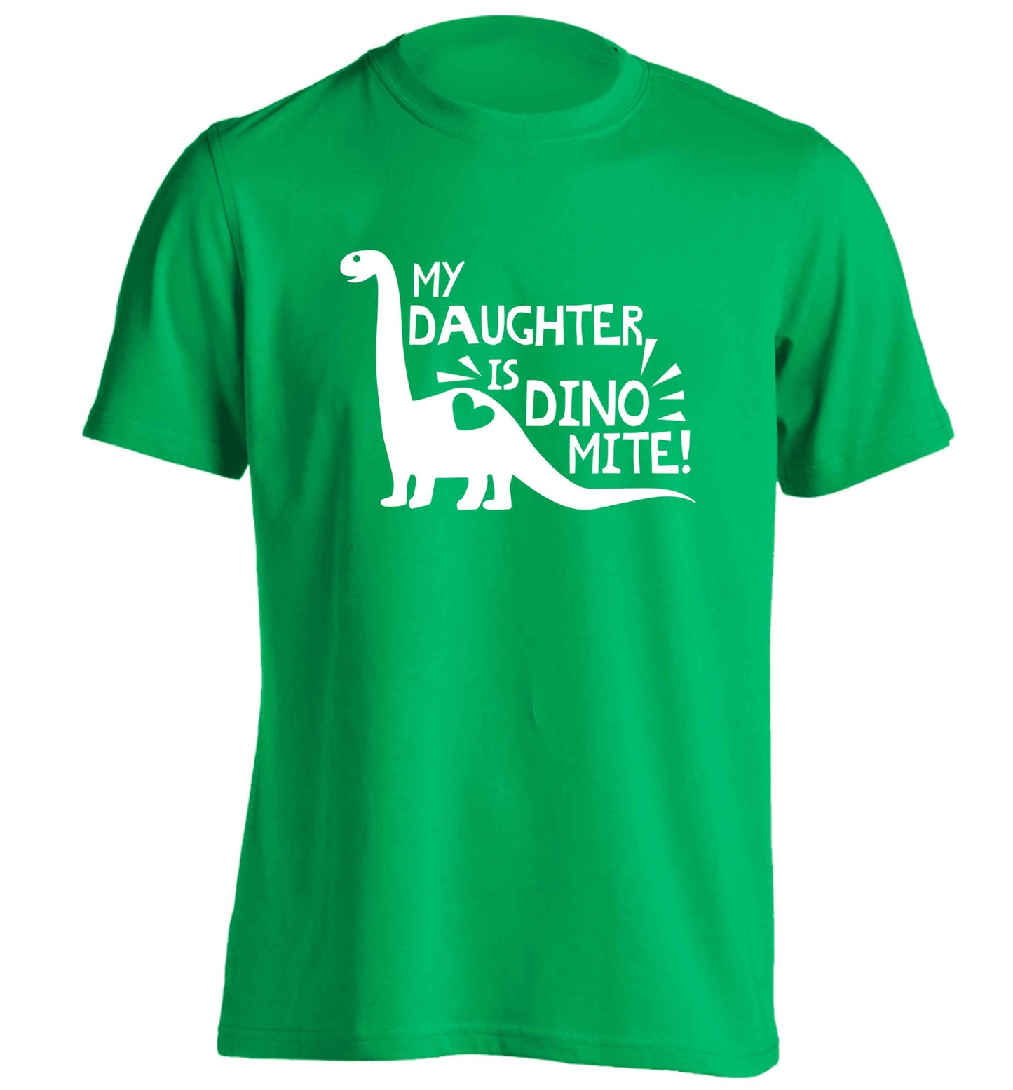 My daughter is dinomite! adults unisex green Tshirt 2XL