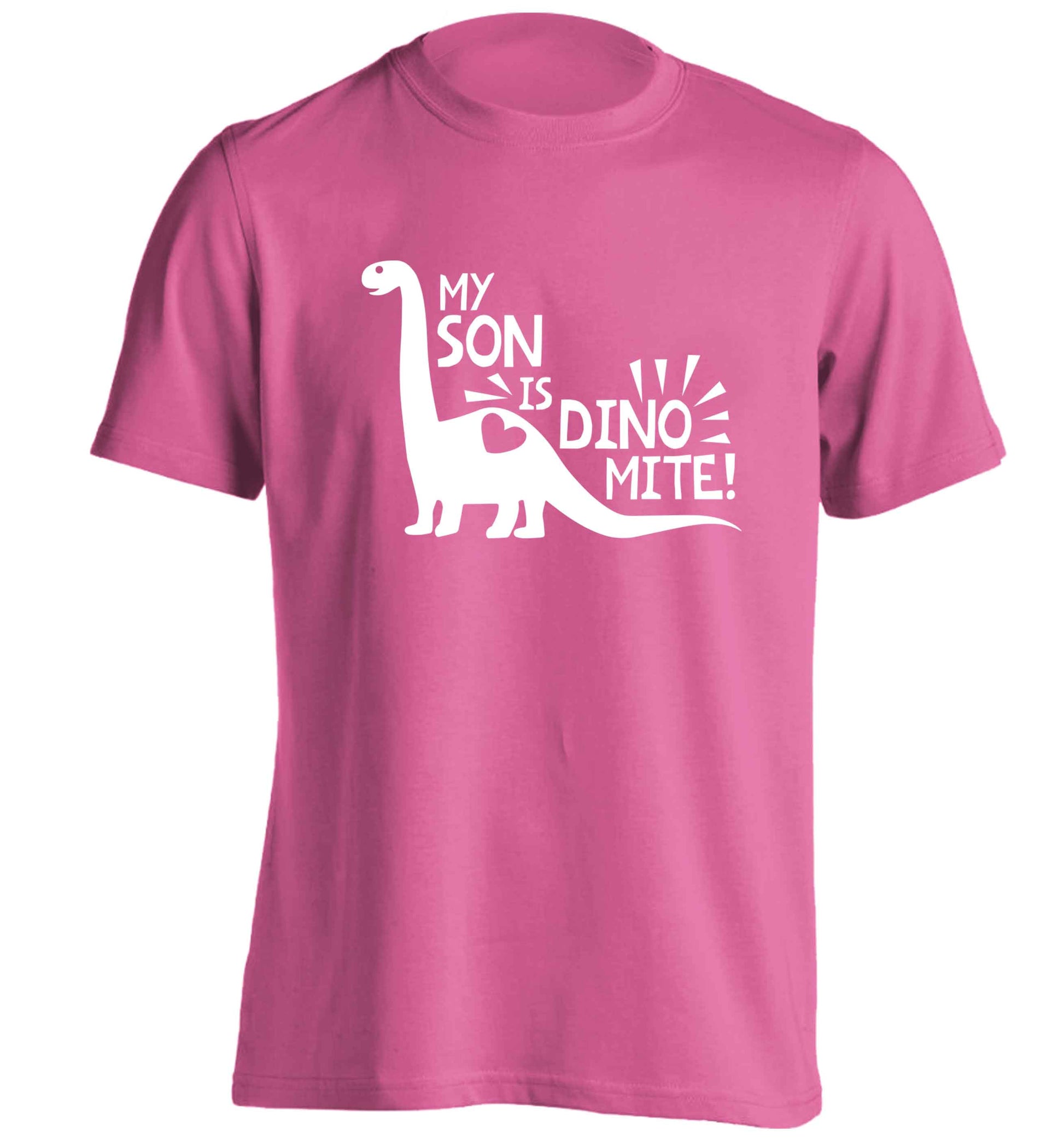 My son is dinomite! adults unisex pink Tshirt 2XL