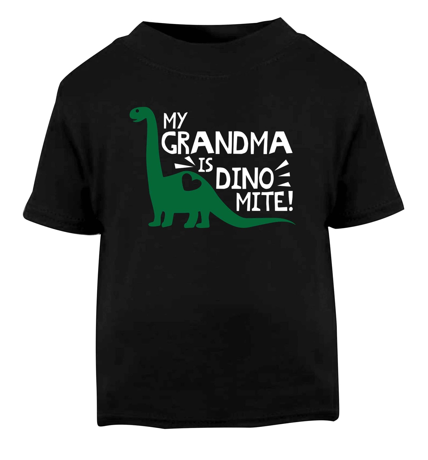 My grandma is dinomite! Black Baby Toddler Tshirt 2 years
