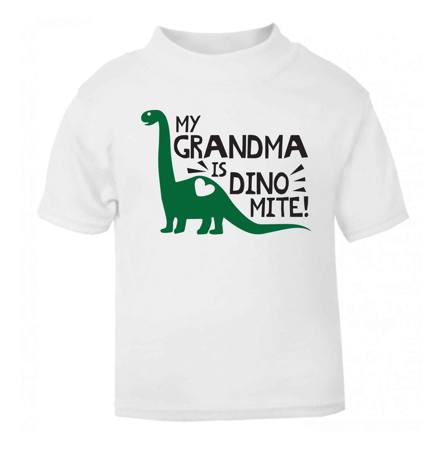 My grandma is dinomite! white Baby Toddler Tshirt 2 Years