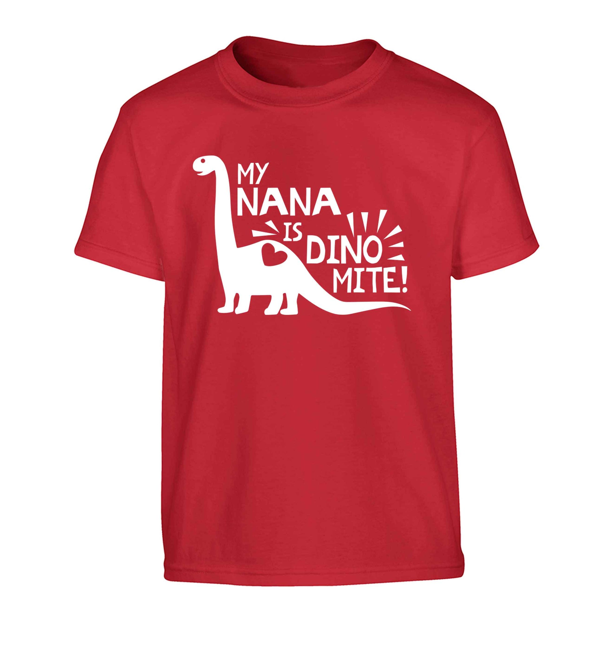 My nana is dinomite! Children's red Tshirt 12-13 Years