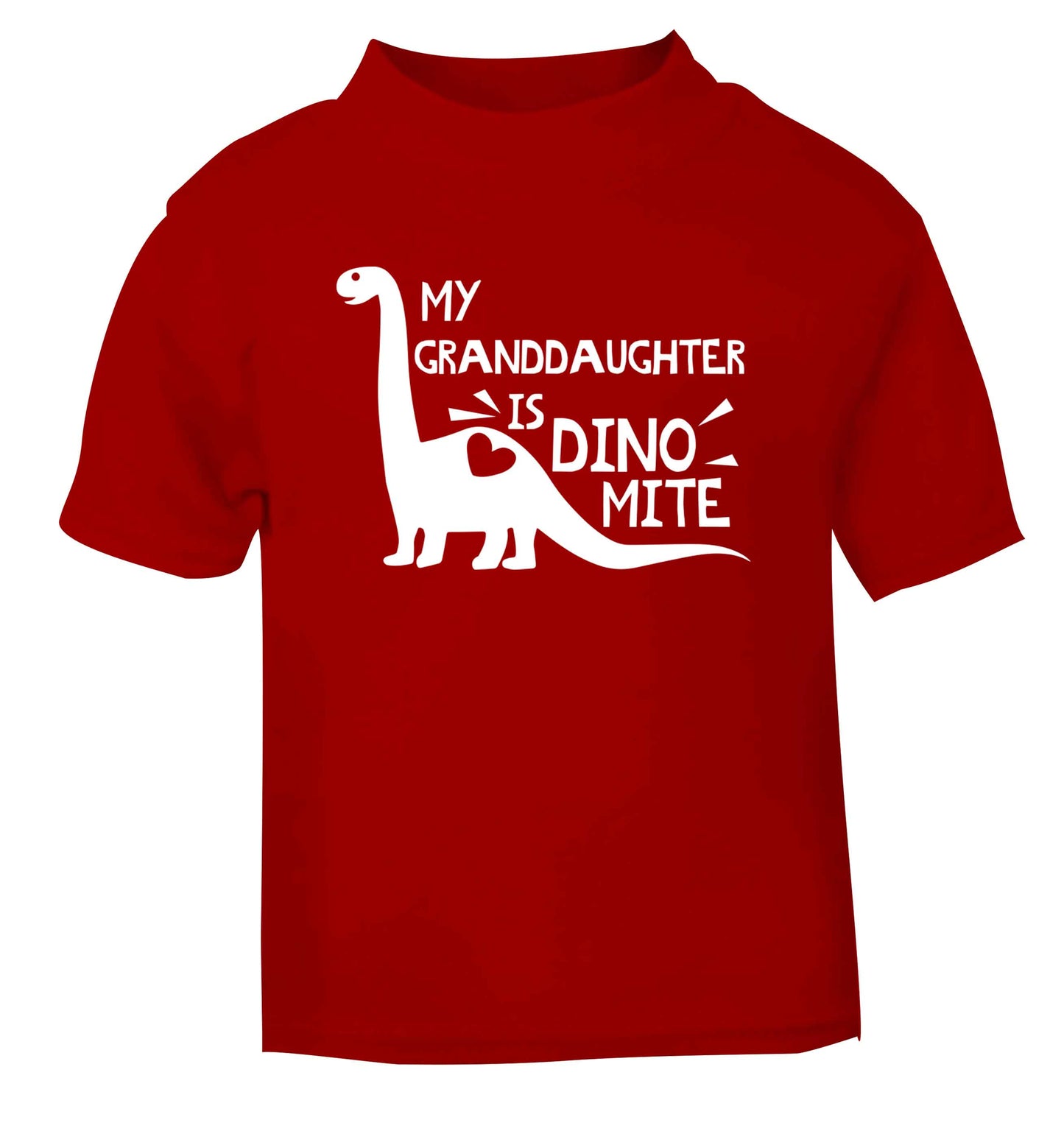 My granddaughter is dinomite! red Baby Toddler Tshirt 2 Years
