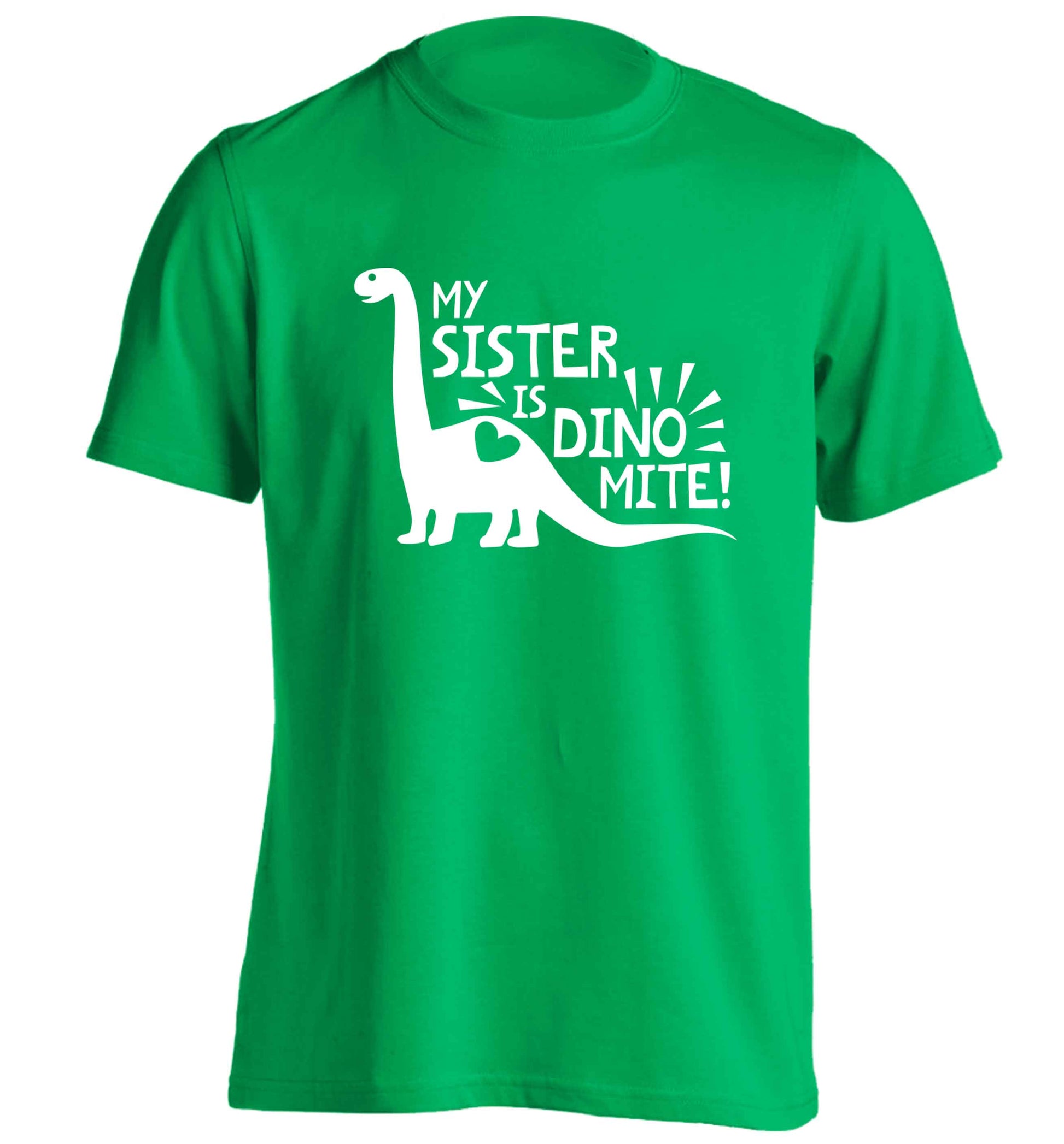 My sister is dinomite! adults unisex green Tshirt 2XL