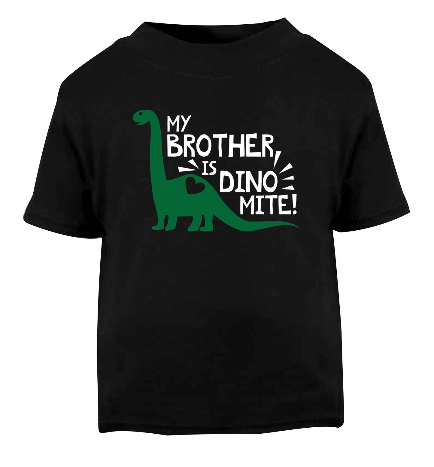 My brother is dinomite! Black Baby Toddler Tshirt 2 years