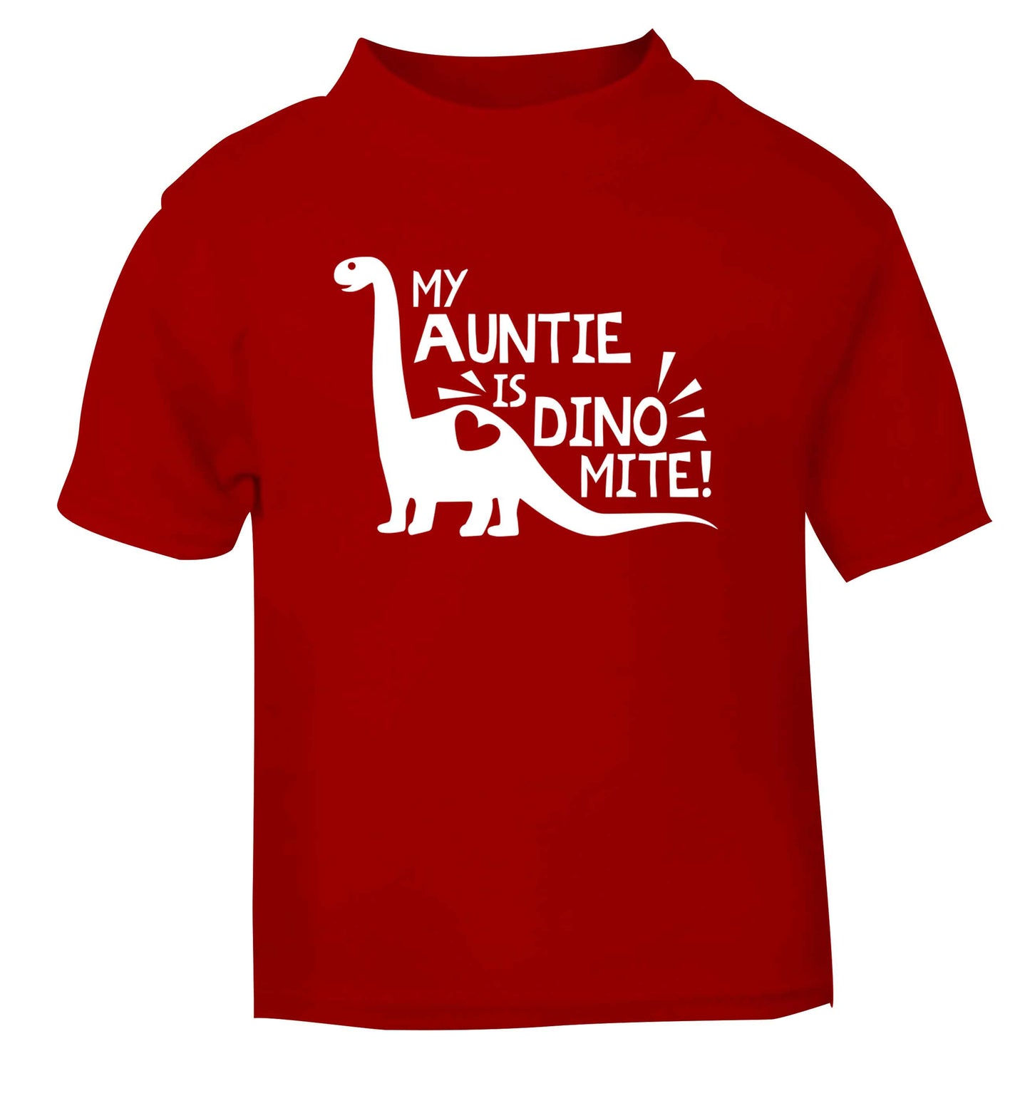 My auntie is dinomite! red Baby Toddler Tshirt 2 Years