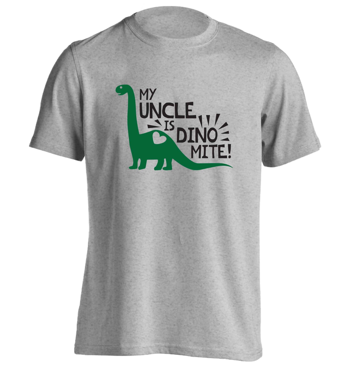 My uncle is dinomite! adults unisex grey Tshirt 2XL