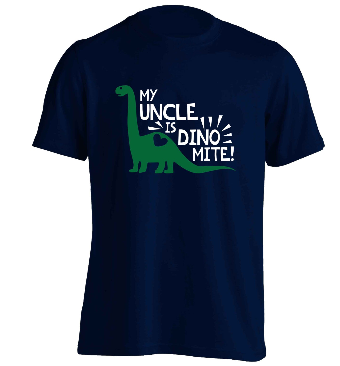 My uncle is dinomite! adults unisex navy Tshirt 2XL