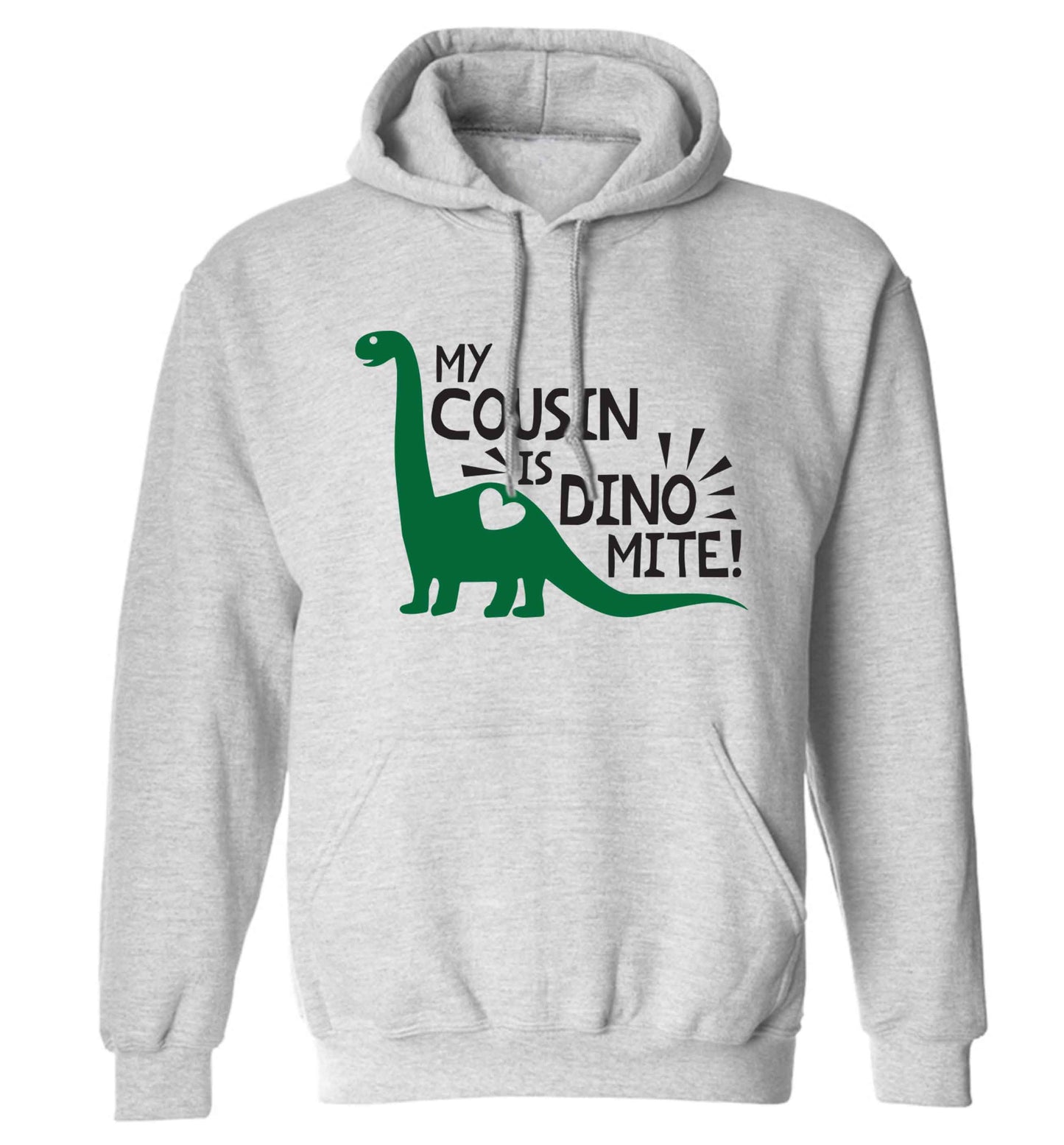 My cousin is dinomite! adults unisex grey hoodie 2XL