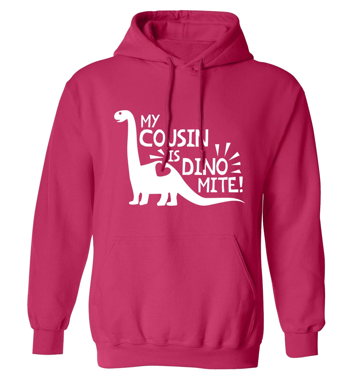 My cousin is dinomite! adults unisex pink hoodie 2XL