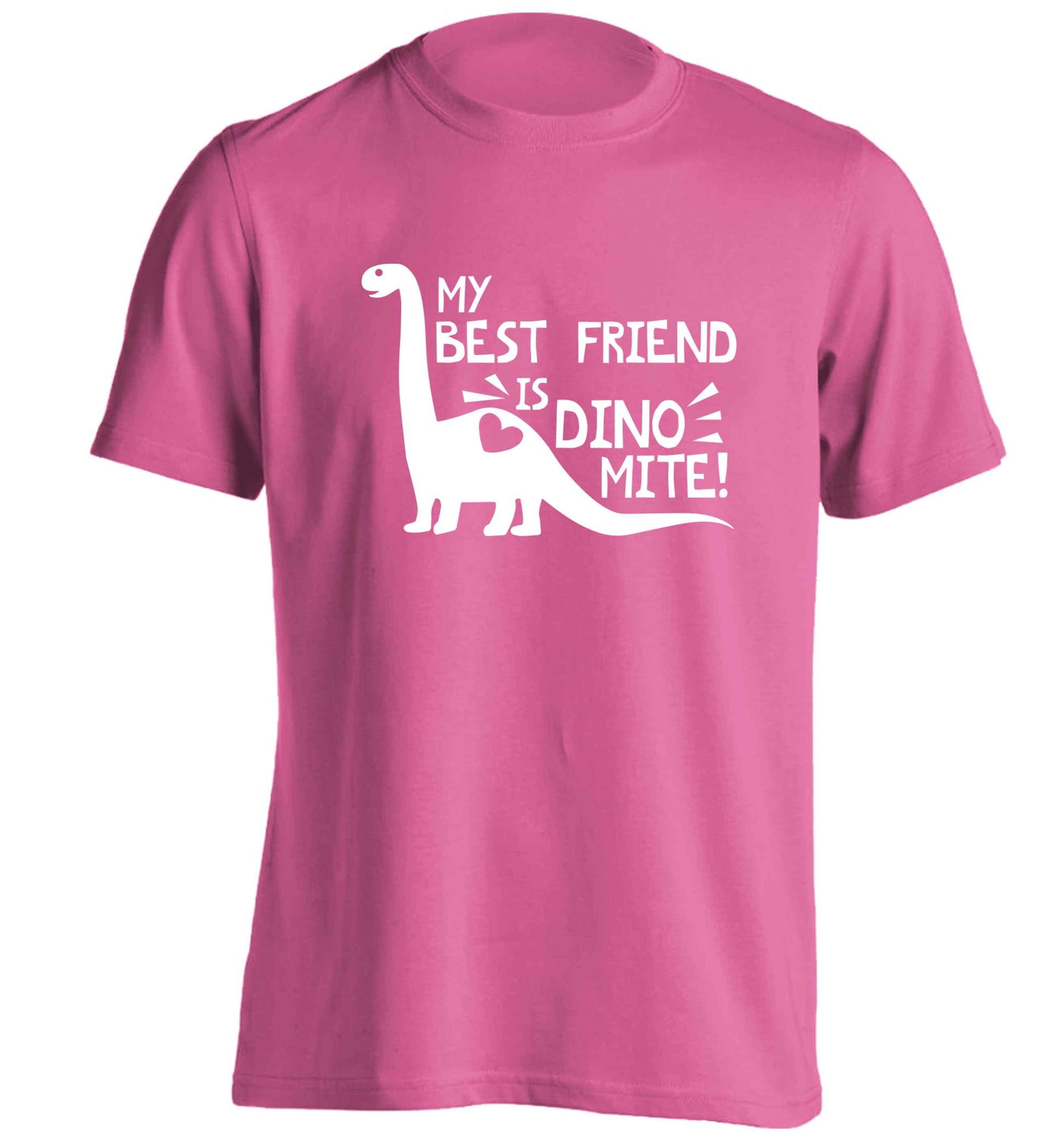 My best friend is dinomite! adults unisex pink Tshirt 2XL