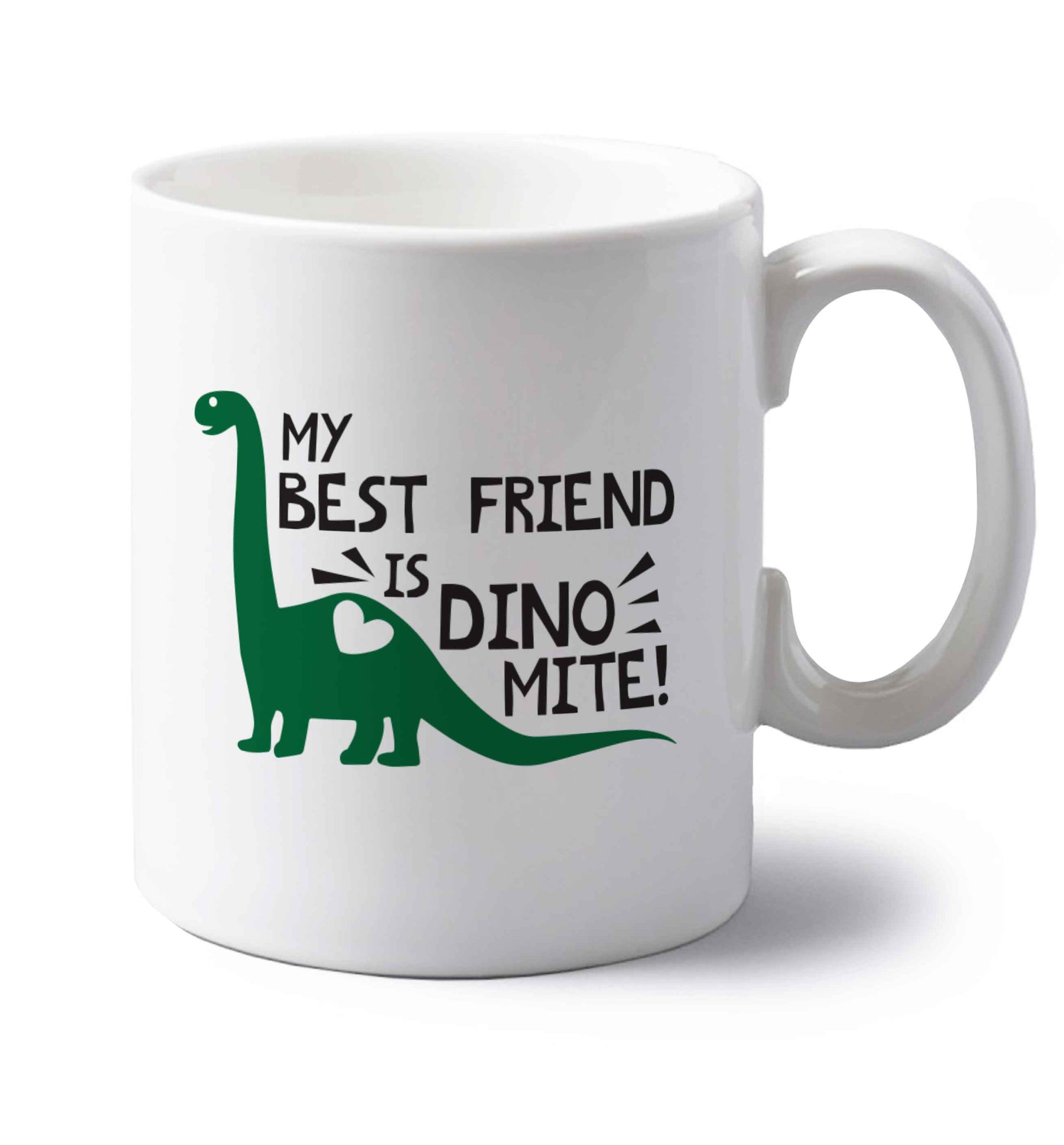 My best friend is dinomite! left handed white ceramic mug 