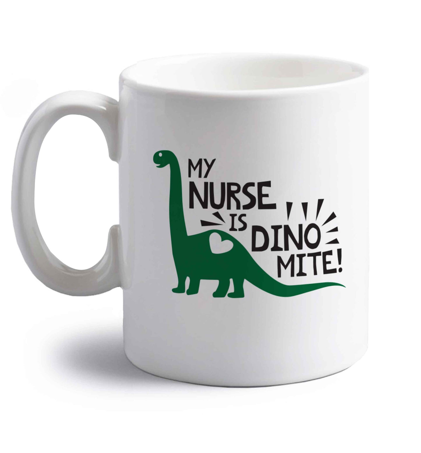My nurse is dinomite! right handed white ceramic mug 