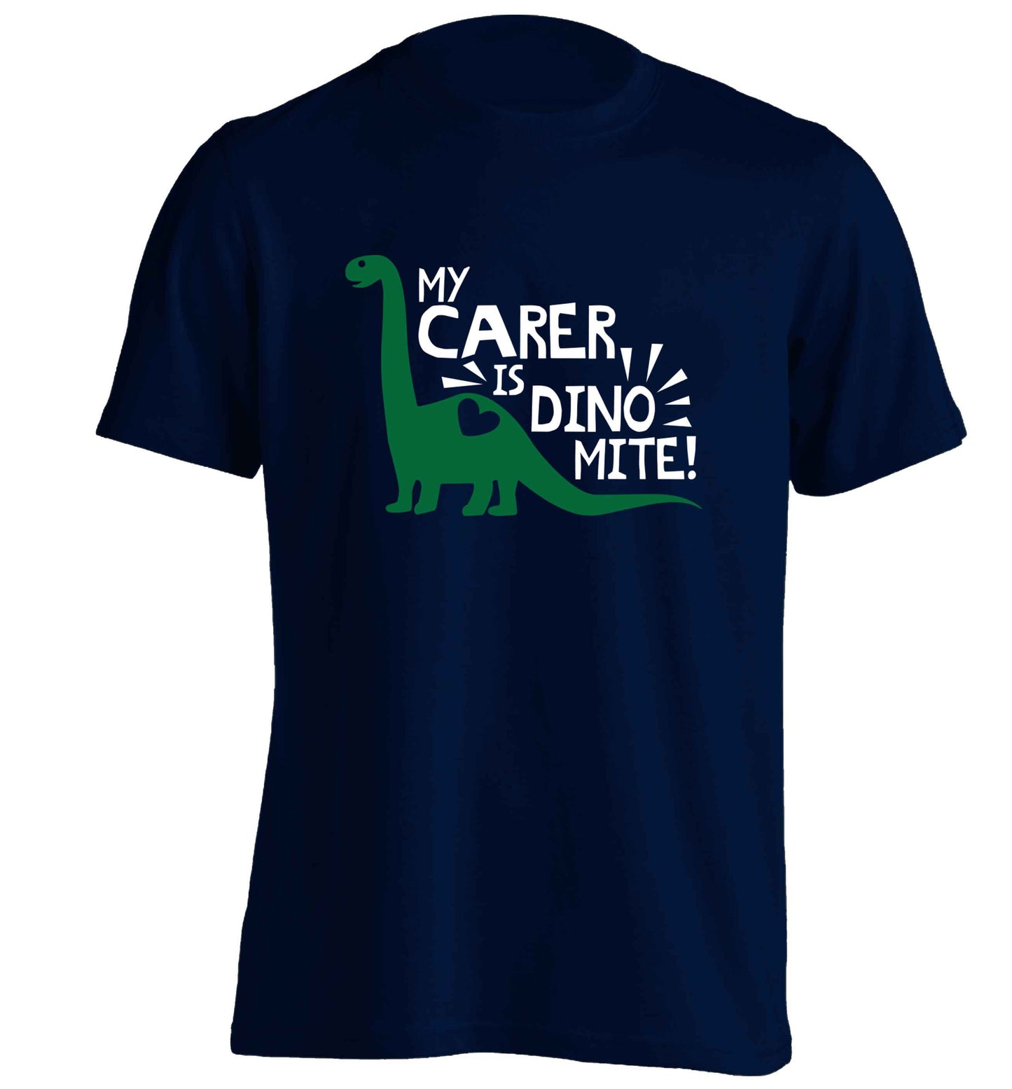 My carer is dinomite! adults unisex navy Tshirt 2XL