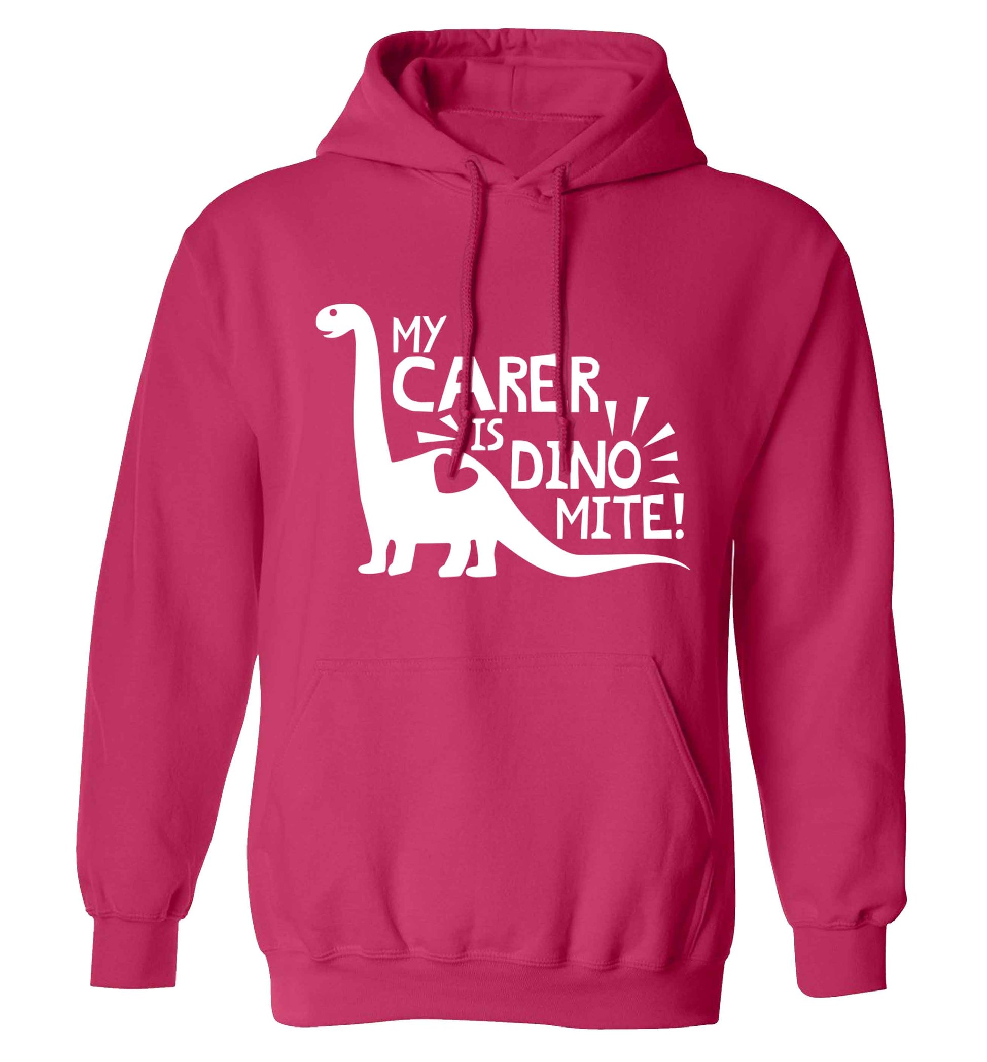 My carer is dinomite! adults unisex pink hoodie 2XL