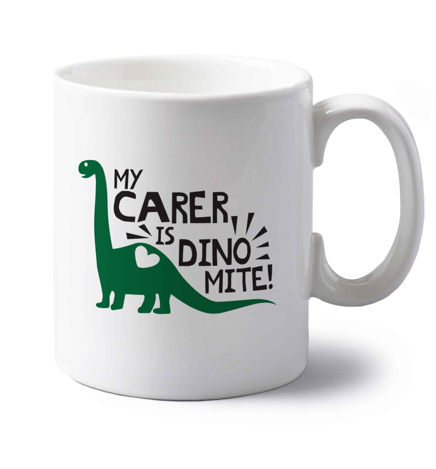 My carer is dinomite! left handed white ceramic mug 