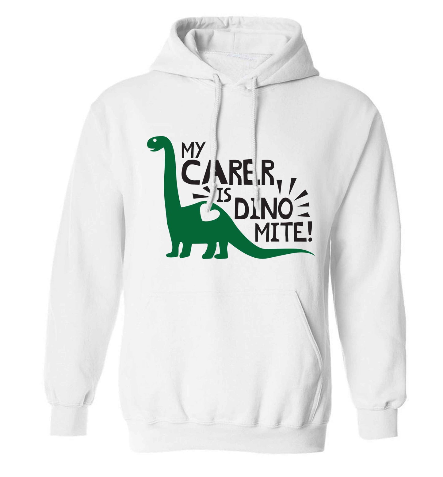 My carer is dinomite! adults unisex white hoodie 2XL