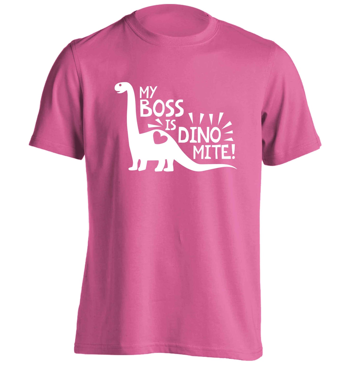 My boss is dinomite! adults unisex pink Tshirt 2XL