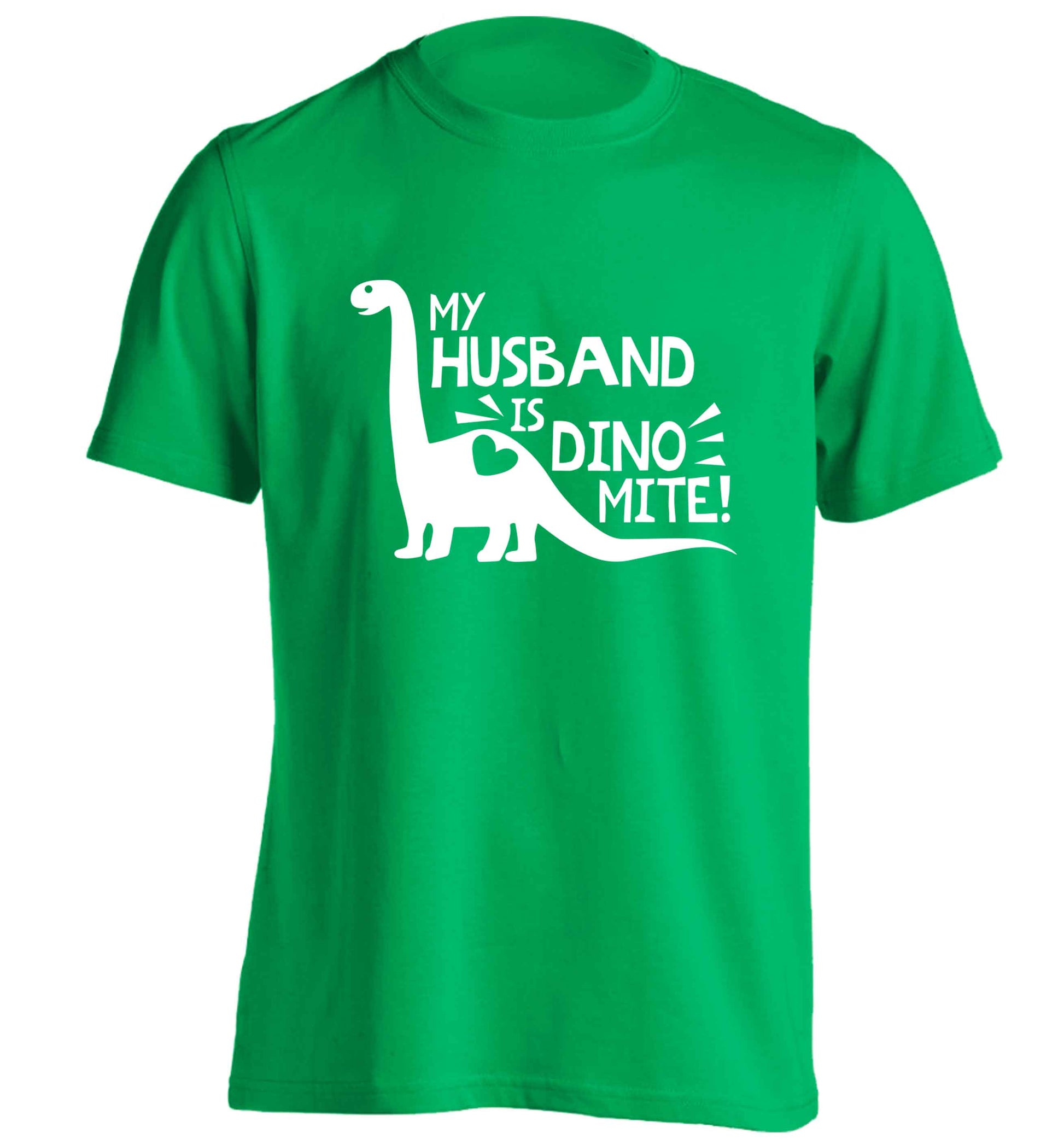My husband is dinomite! adults unisex green Tshirt 2XL