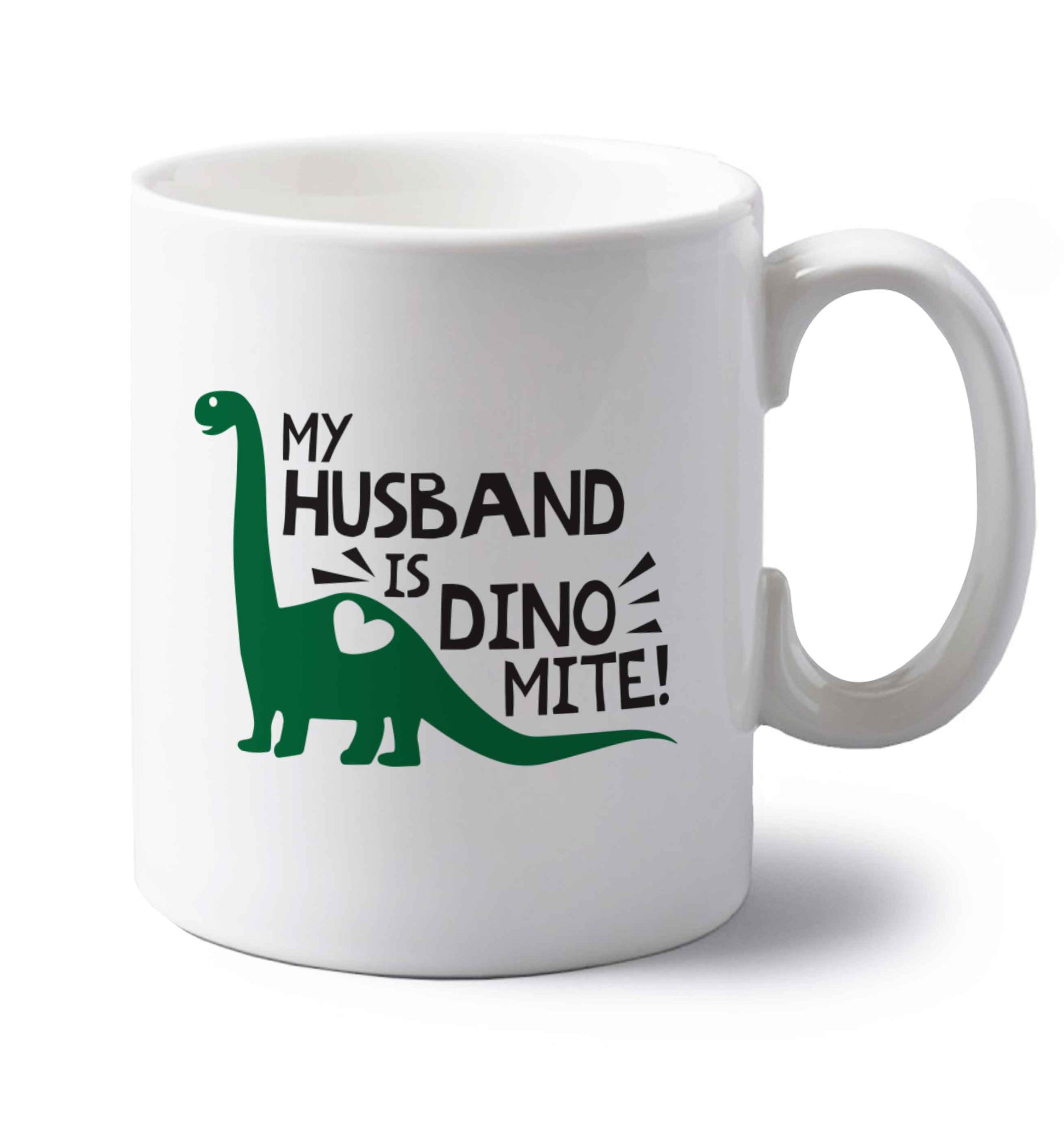 My husband is dinomite! left handed white ceramic mug 
