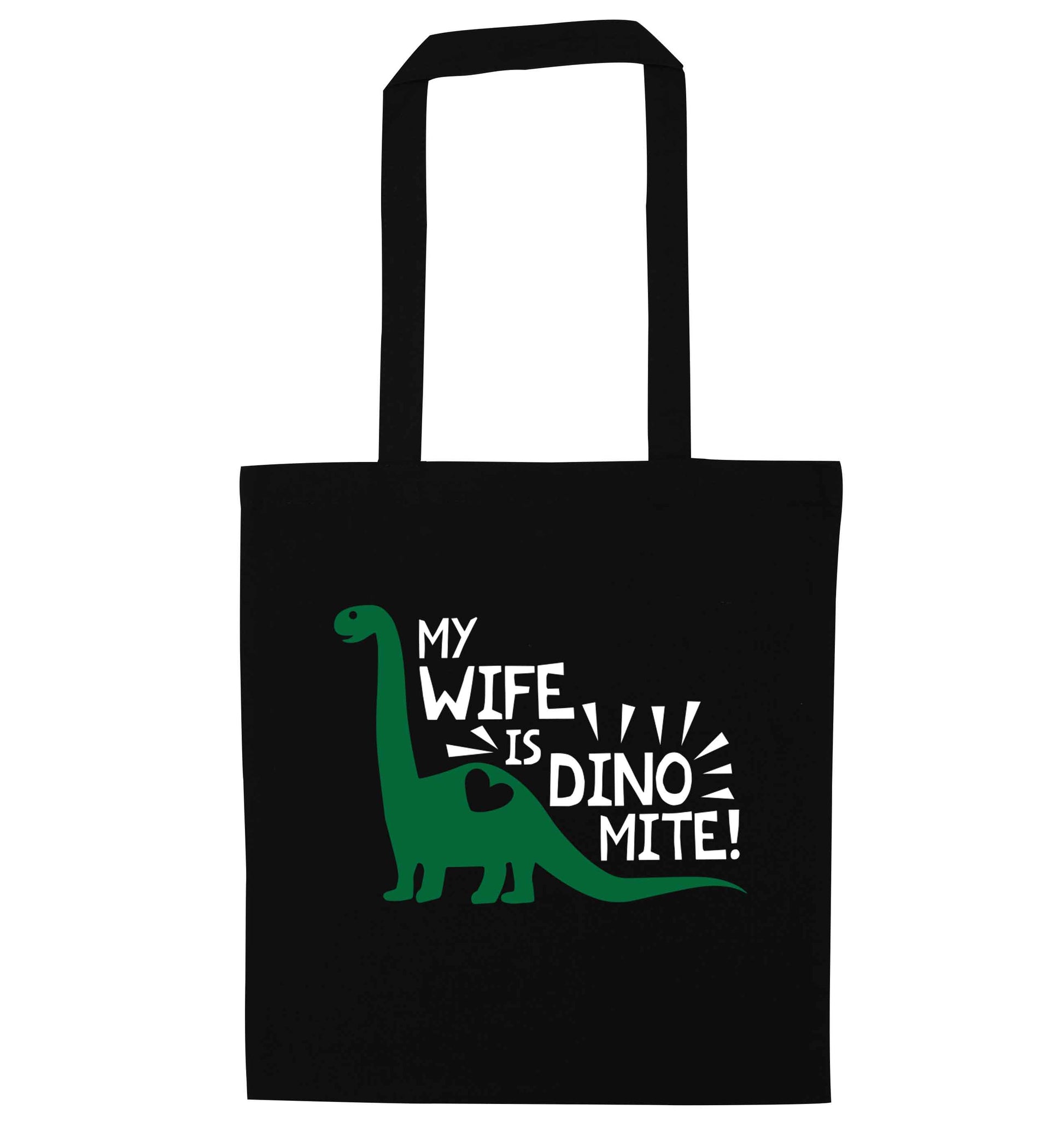 My wife is dinomite! black tote bag