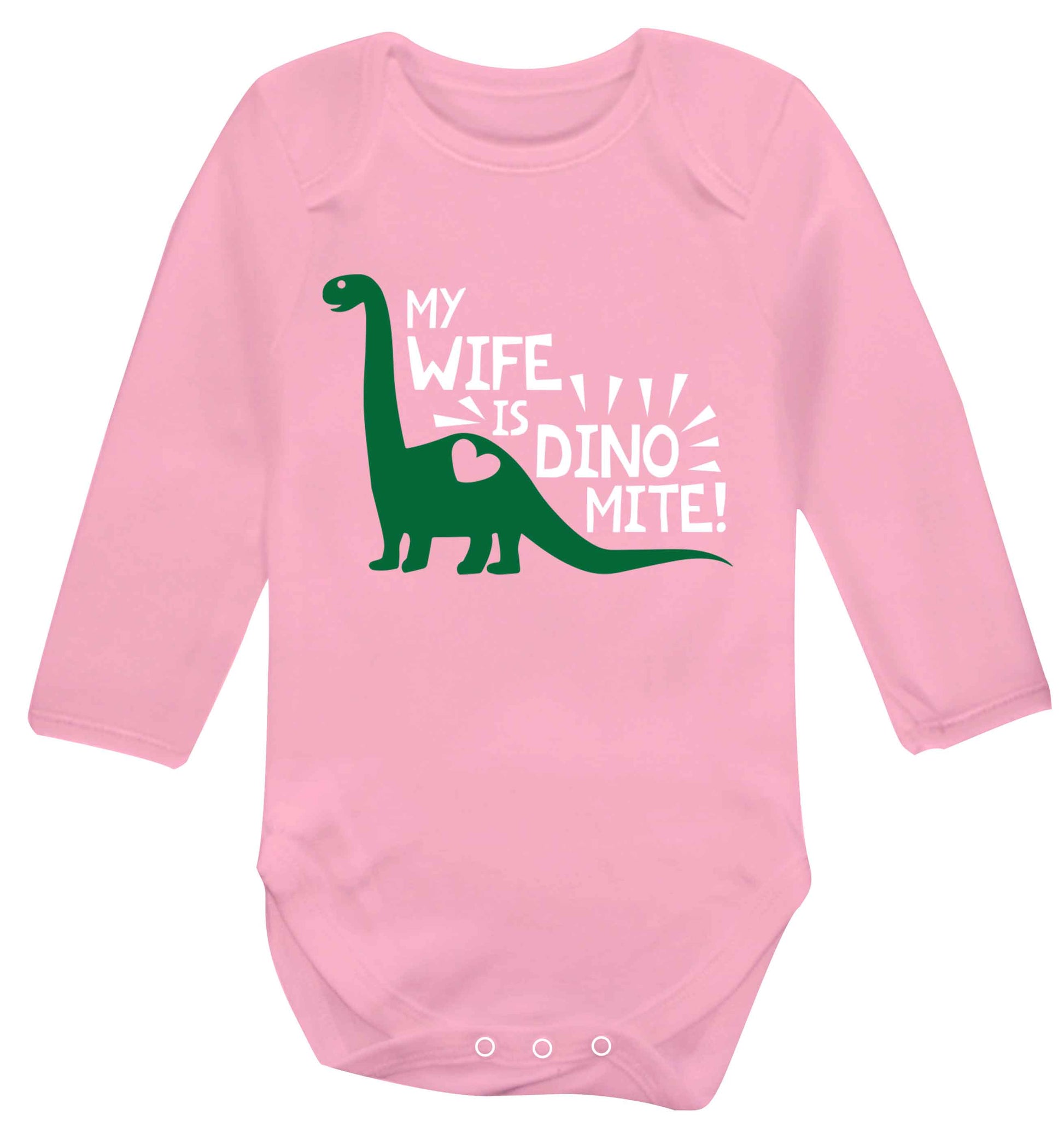 My wife is dinomite! Baby Vest long sleeved pale pink 6-12 months