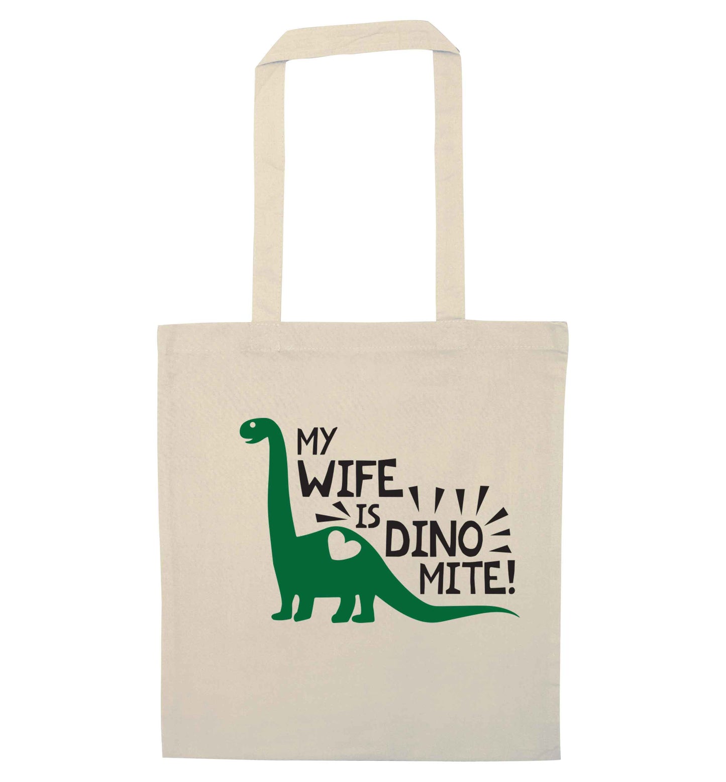 My wife is dinomite! natural tote bag