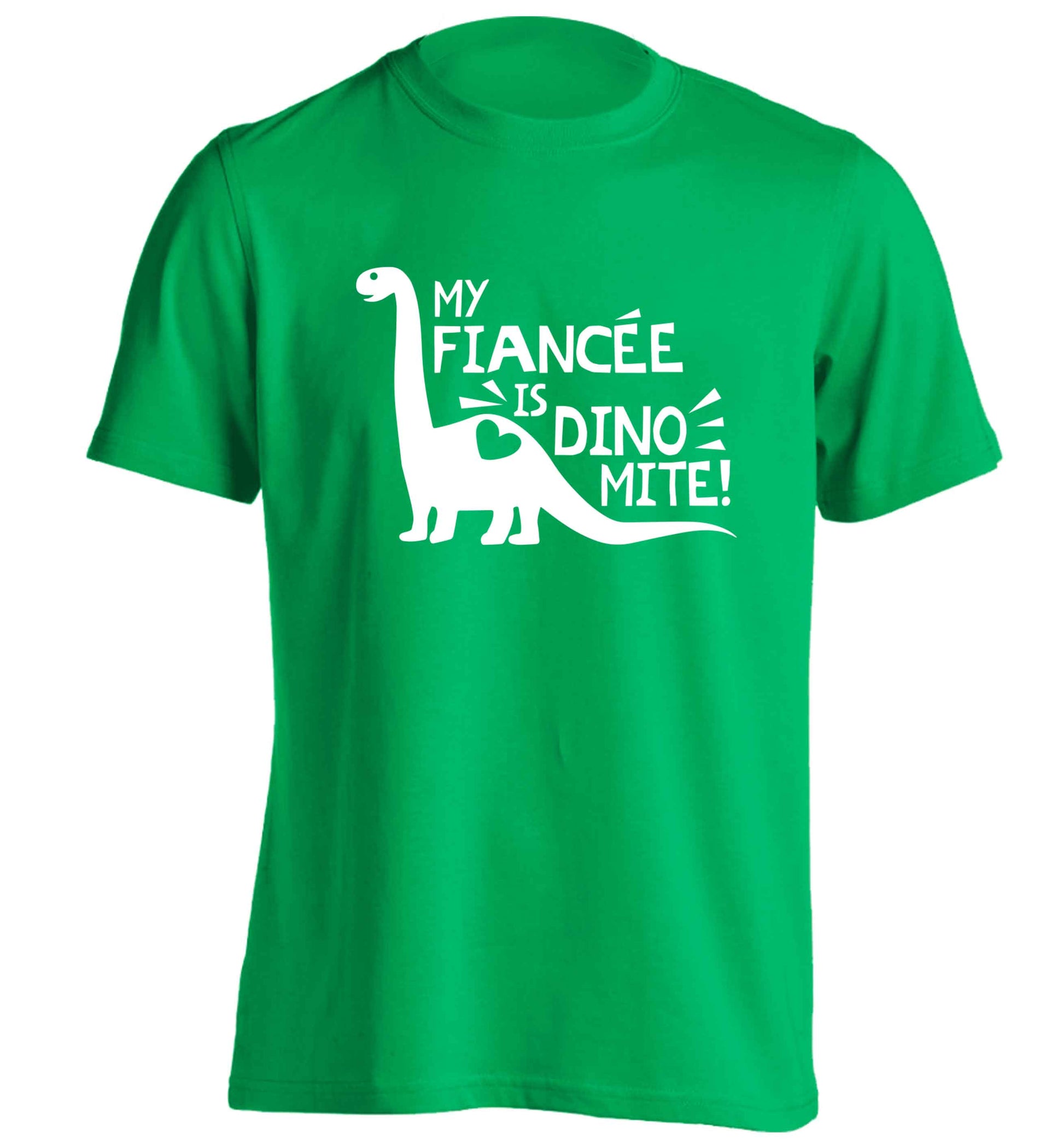 My fiancee is dinomite! adults unisex green Tshirt 2XL