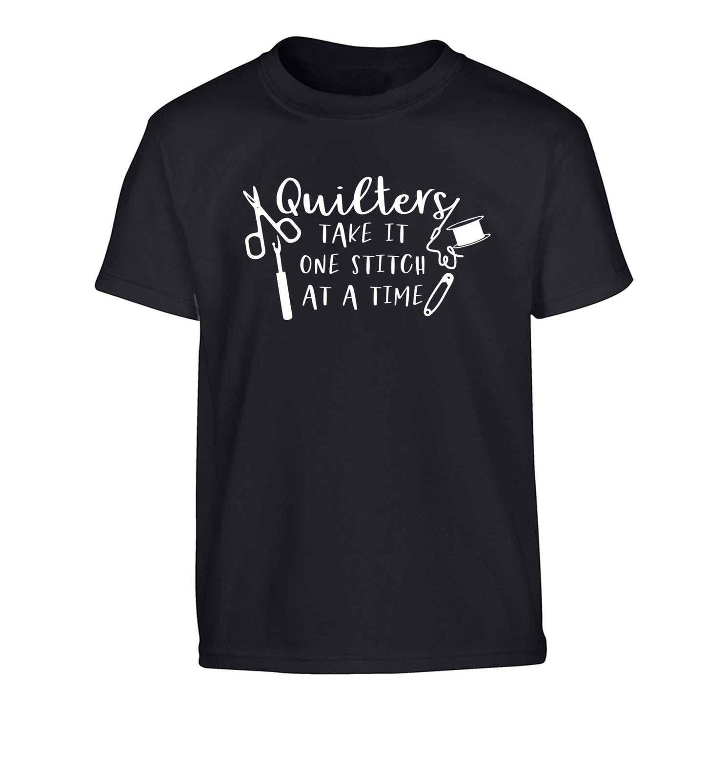 Quilters take it one stitch at a time  Children's black Tshirt 12-13 Years